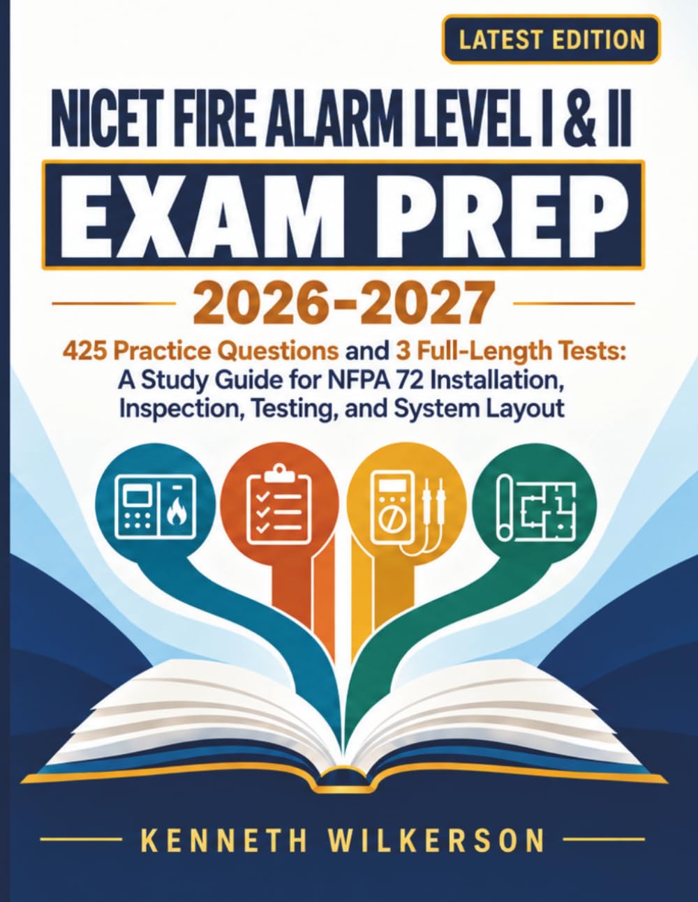 NICET Fire Alarm Level I & II Exam Prep 2026-2027: 425 Practice Questions and 3 Full-Length Tests: A Study Guide for NFPA 72 Installation, Inspection, Testing, and System Layout baixar livro de graça