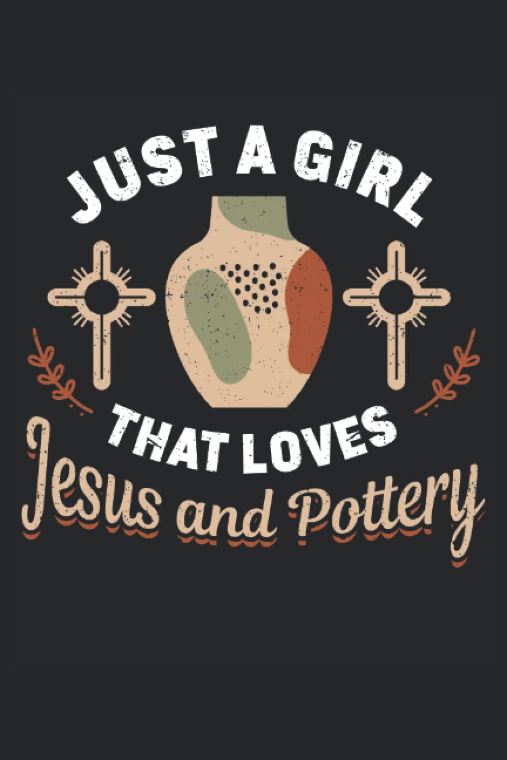 capítulo por capítulo baixar Just A Girl That Loves Jesus And Pottery: Pottery Notebook Journal, Medium Ruled, 100 Pages, 6"x9"
