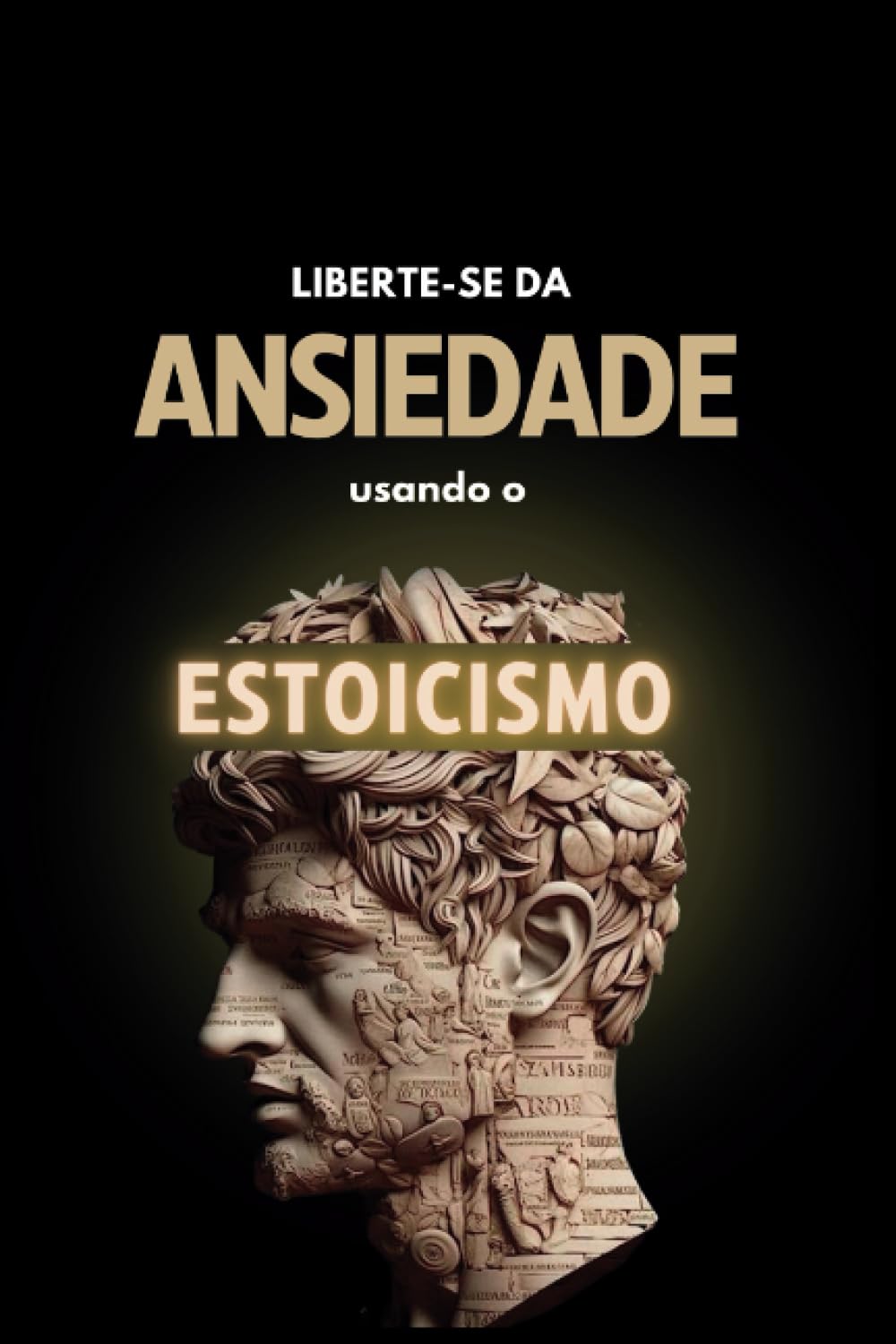 ler totalmente Liberte-se da Ansiedade com o Estoicismo: Um guia prático para te ajudar a encontrar a serenidade interior e viver uma vida plena. (Portuguese Edition)