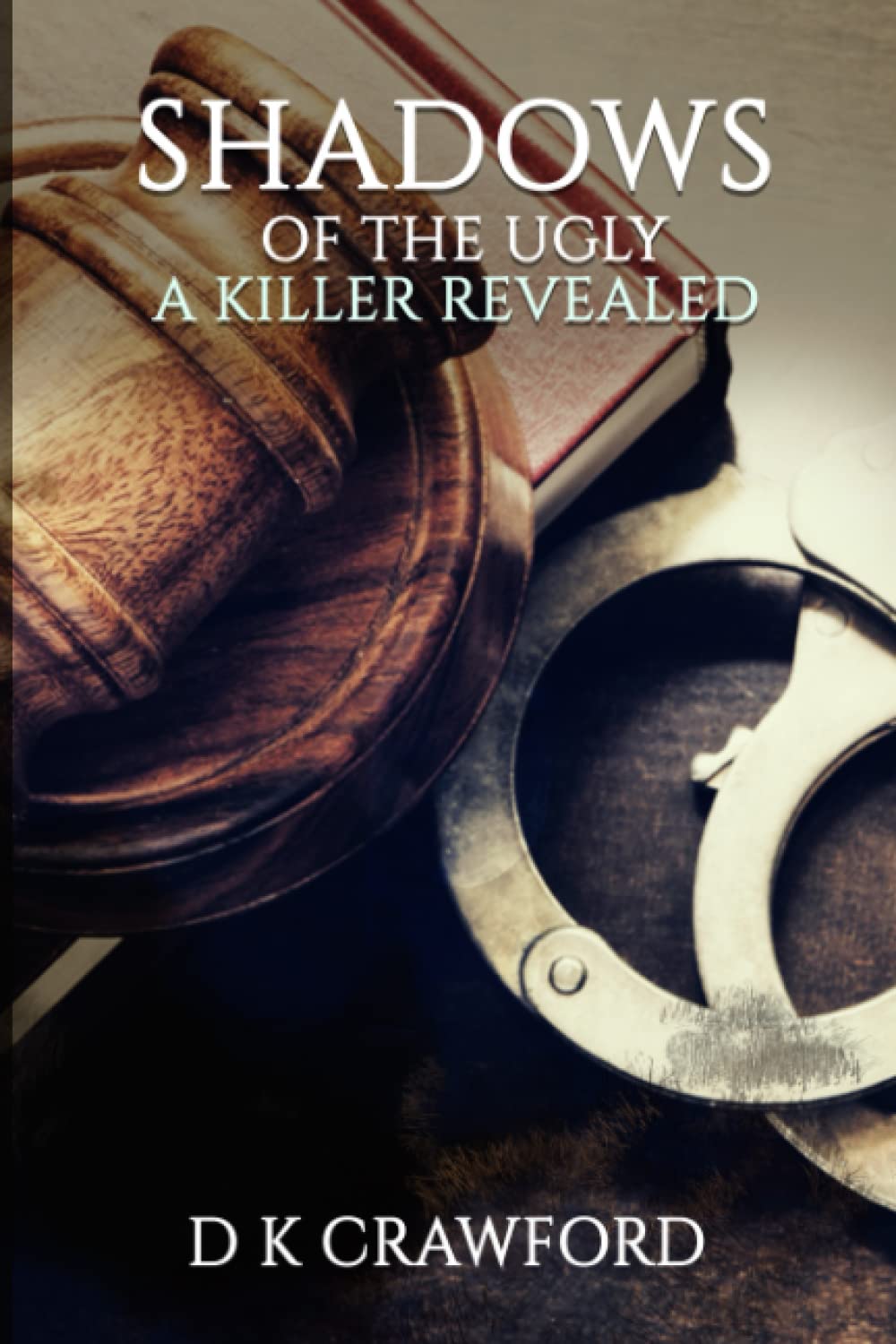 Shadows of the Ugly: A Killer Revealed baixar livro de graça