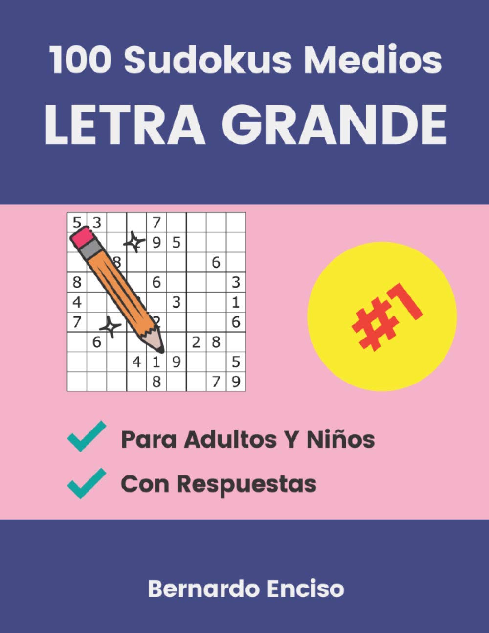 ler totalmente 100 Sudokus Medios Letra Grande: Para Adultos Y Niños | Con Respuestas | Libro de Sudokus Medios | Sudoku Para Mayores | Sudoku Letra Grande Para... Sudoku | Formato Grande (Spanish Edition)