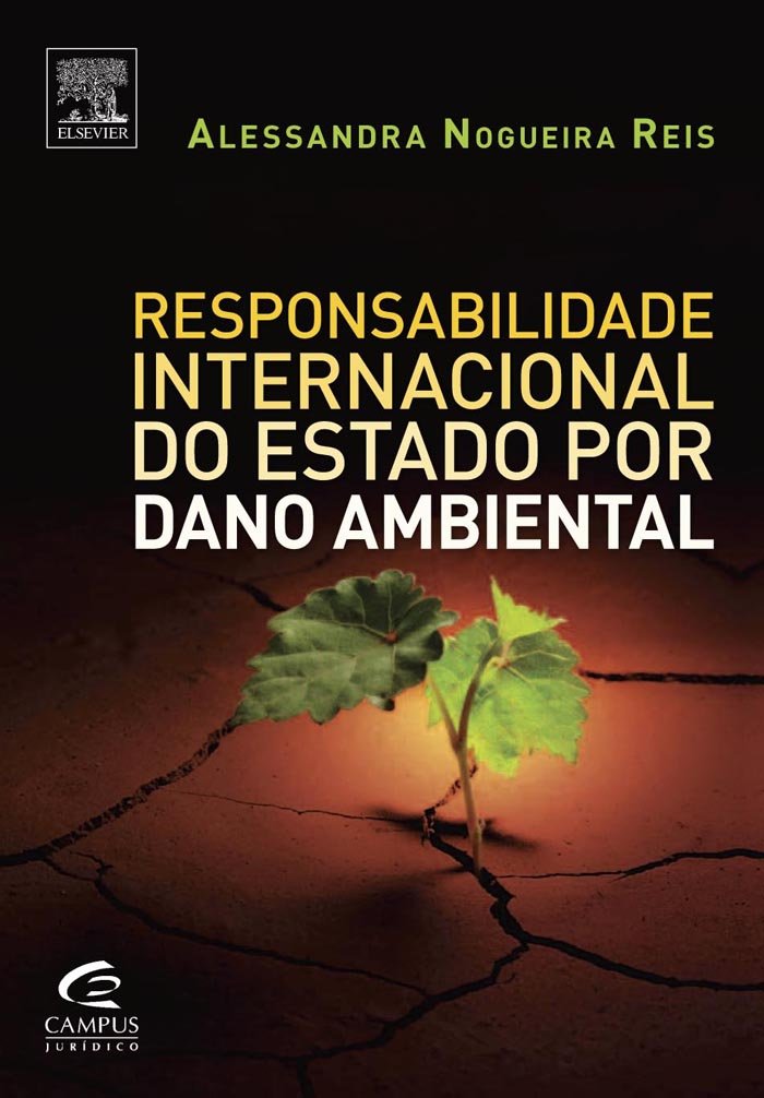 Responsabilidade Internacional do Estado por Dano Ambiental