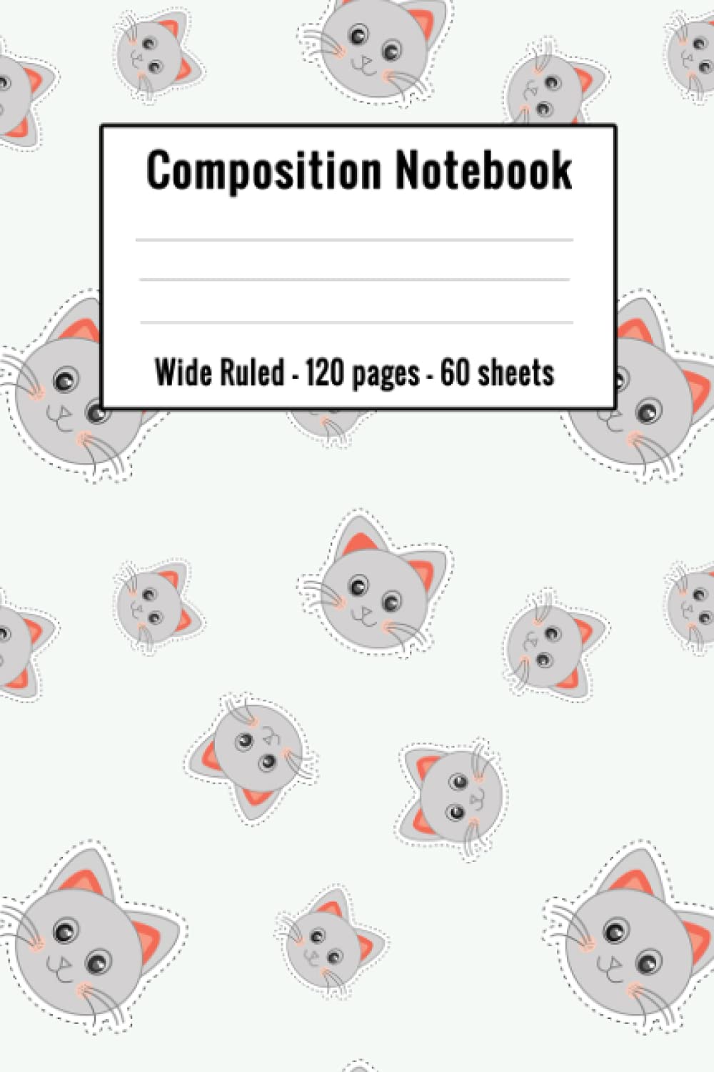 ler totalmente cat composition notebook wide ruled: back to school 2021 notebook | wide ruled teacher notebook | (Composition Book, Journal)