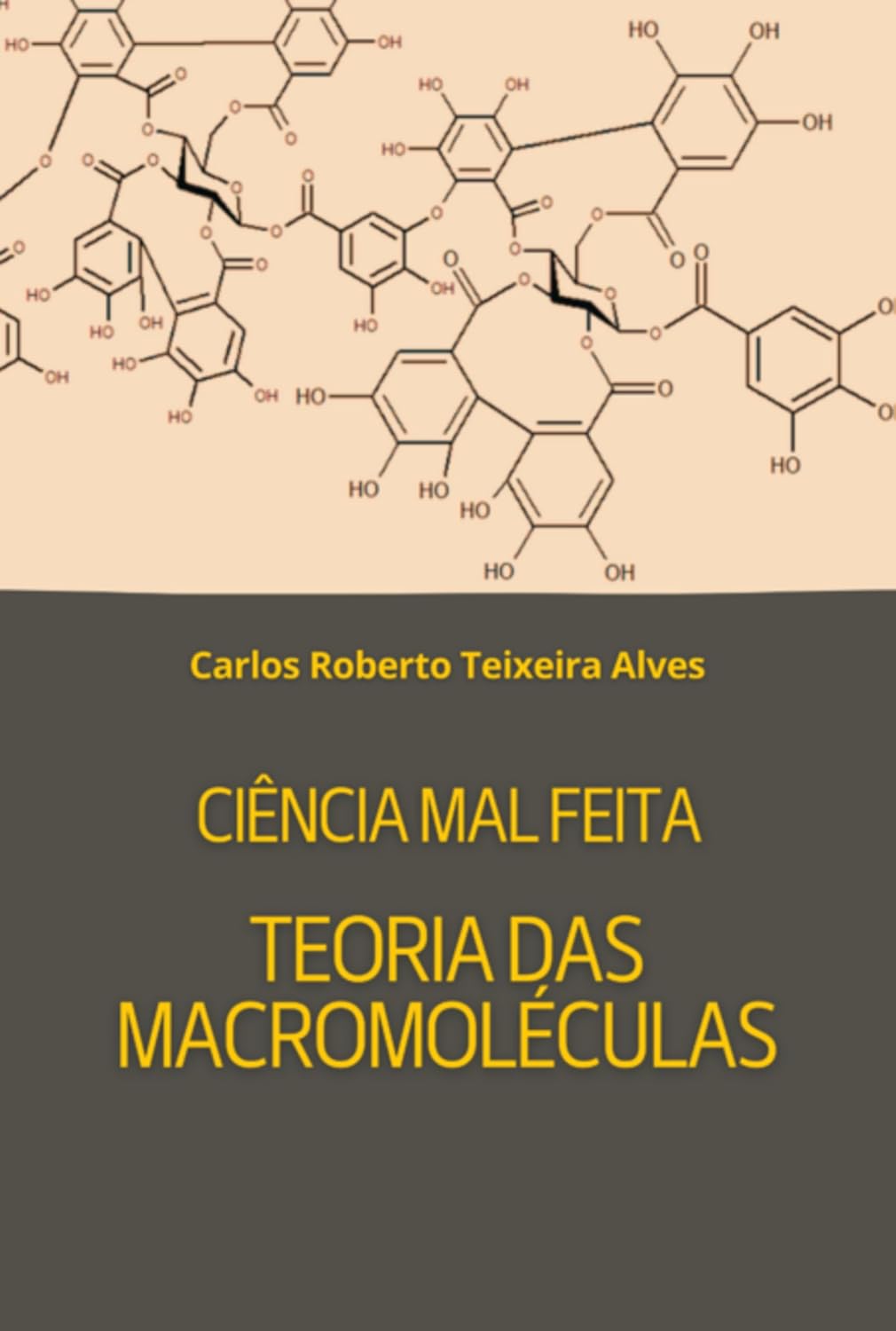 capítulo por capítulo baixar Ciência Mal Feita - Teoria Das Macromoléculas