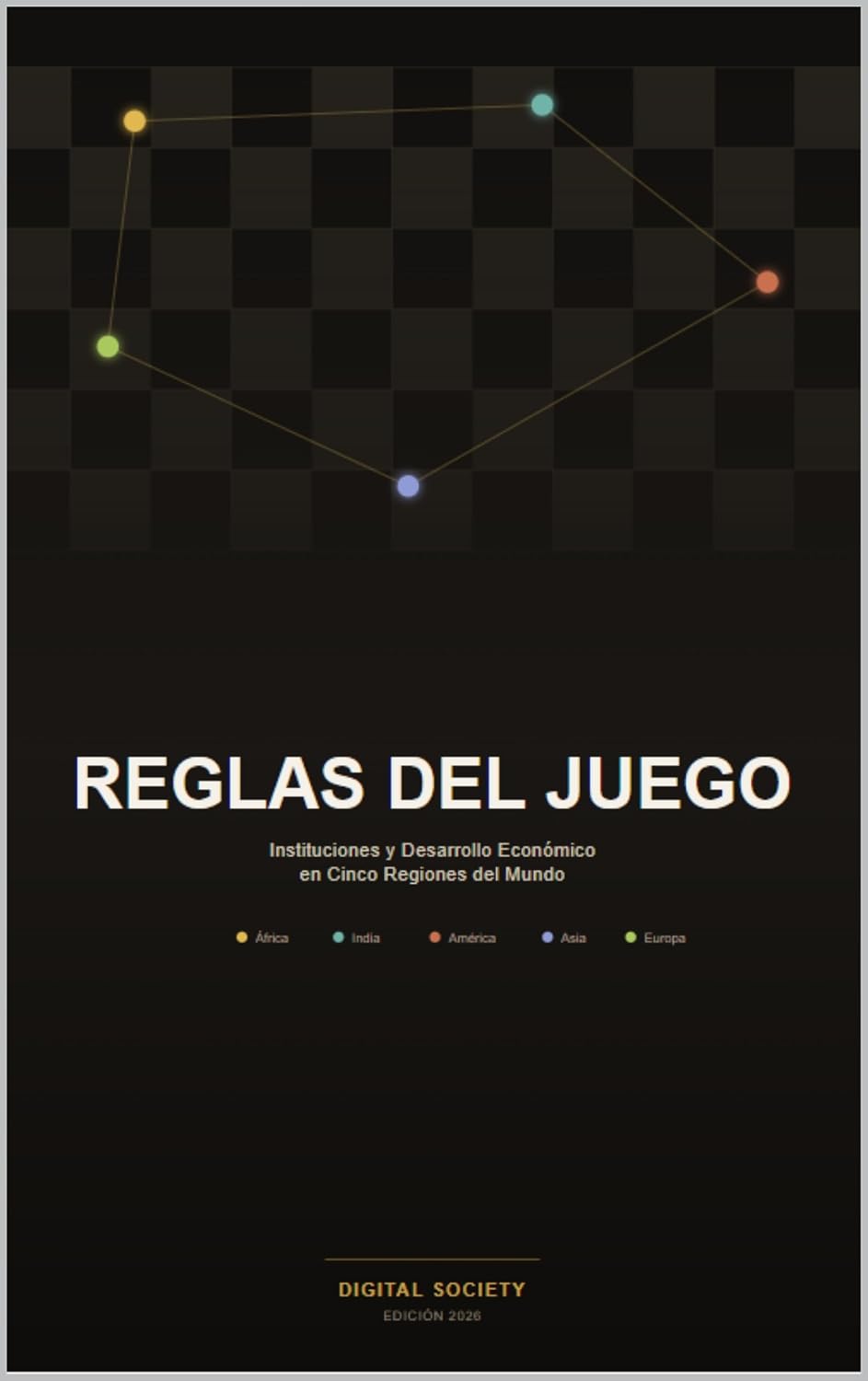 ler totalmente Reglas del Juego: Instituciones y Desarrollo Económico en Cinco Regiones del Mundo (Spanish Edition)