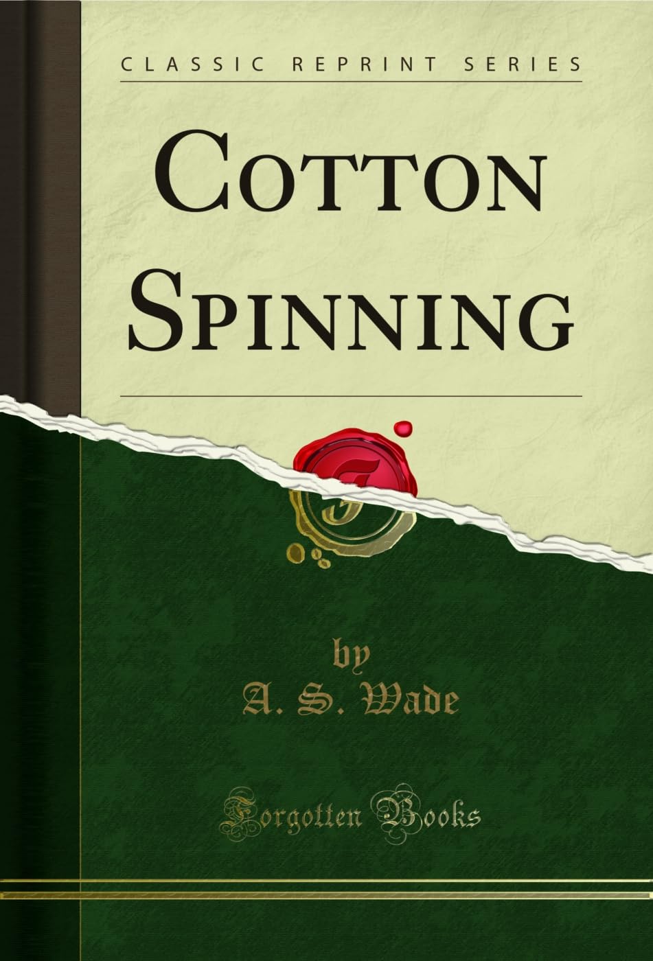ler totalmente Cotton Spinning (Classic Reprint) (English Edition)