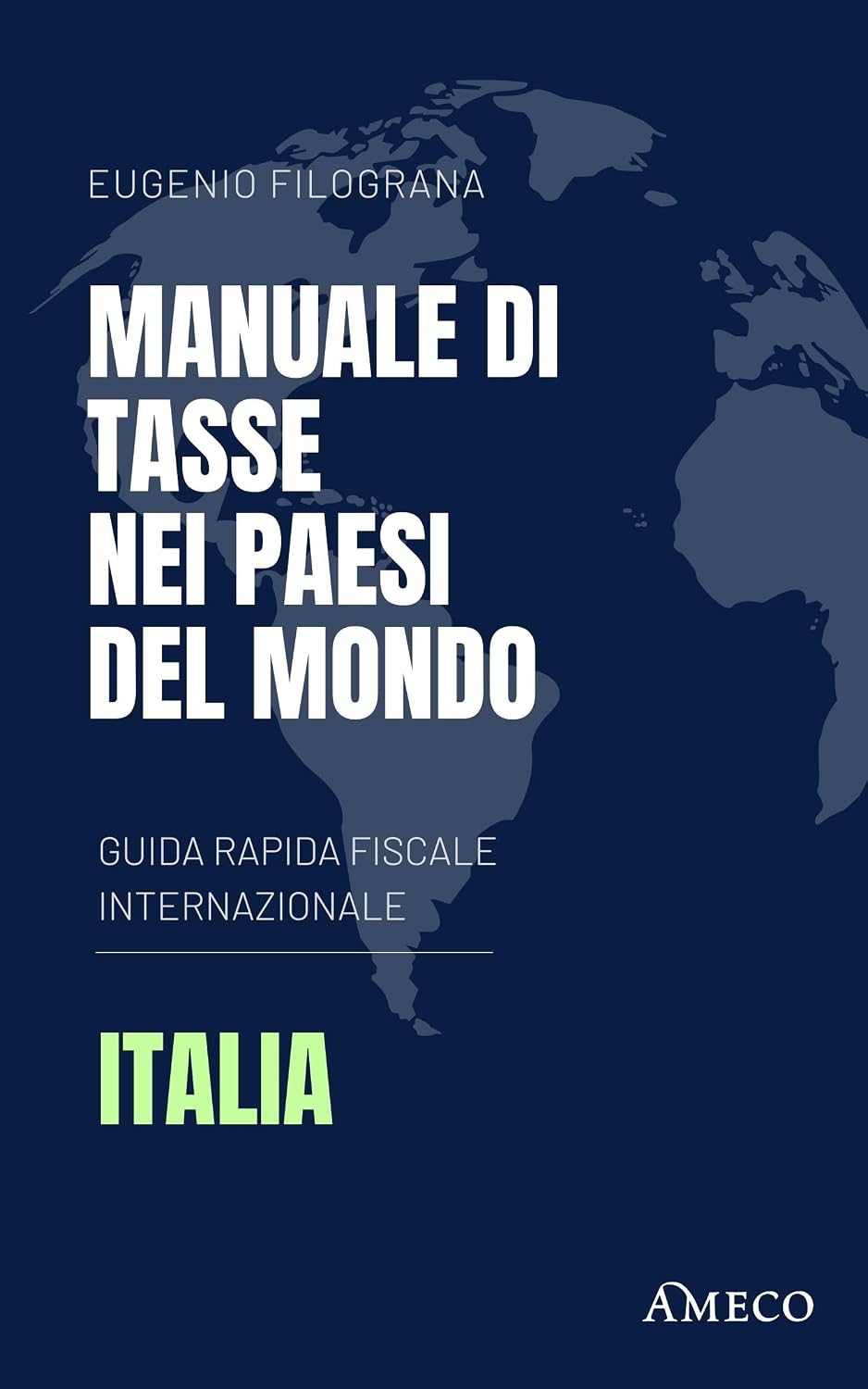 Manuale di Tasse nei Paesi del Mondo - Italia (Italian Edition) baixar o livro de graça