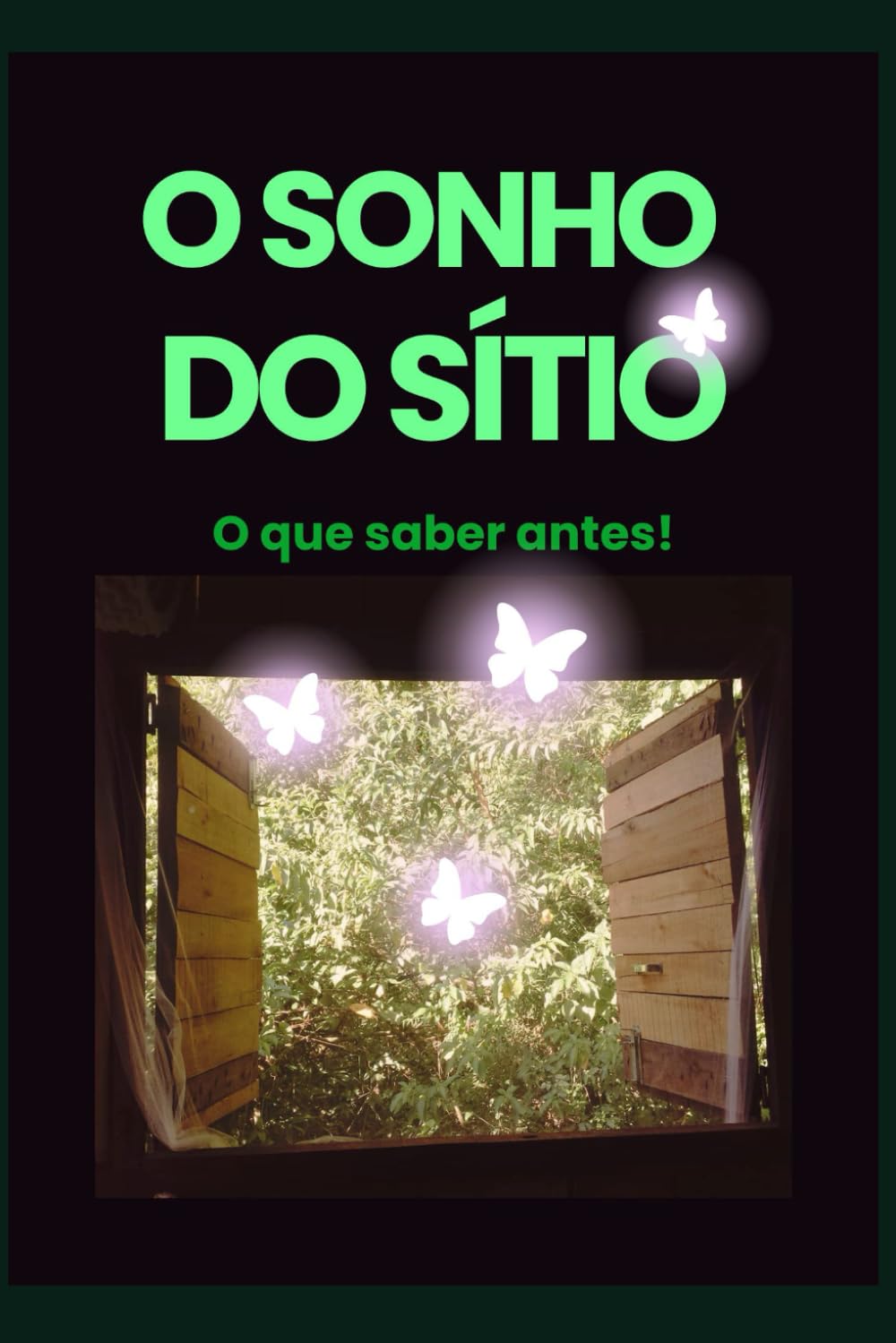 ler totalmente O Sonho do Sítio: o que saber antes