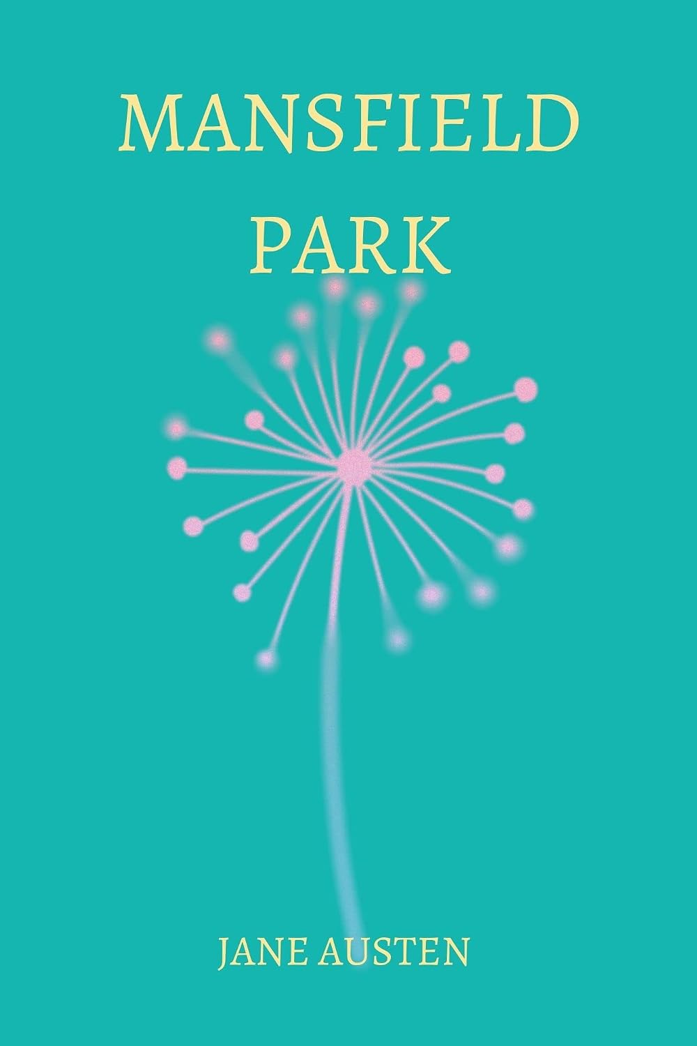 mansfield park by jane austen (English Edition)