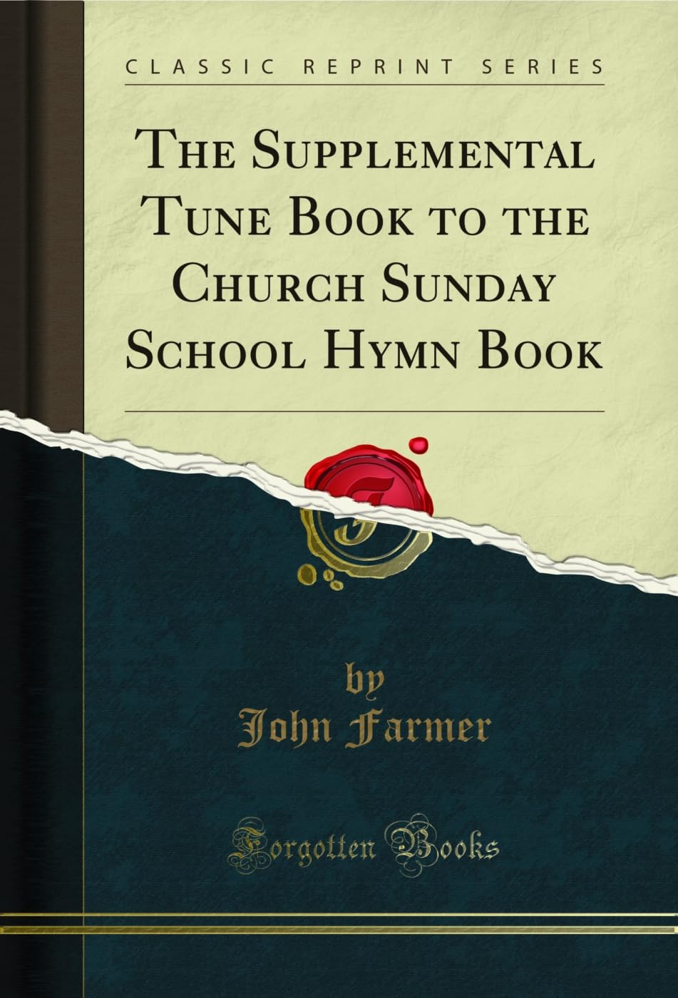 The Supplemental Tune Book to the Church Sunday School Hymn Book (Classic Reprint) (English Edition) baixar o livro de graça