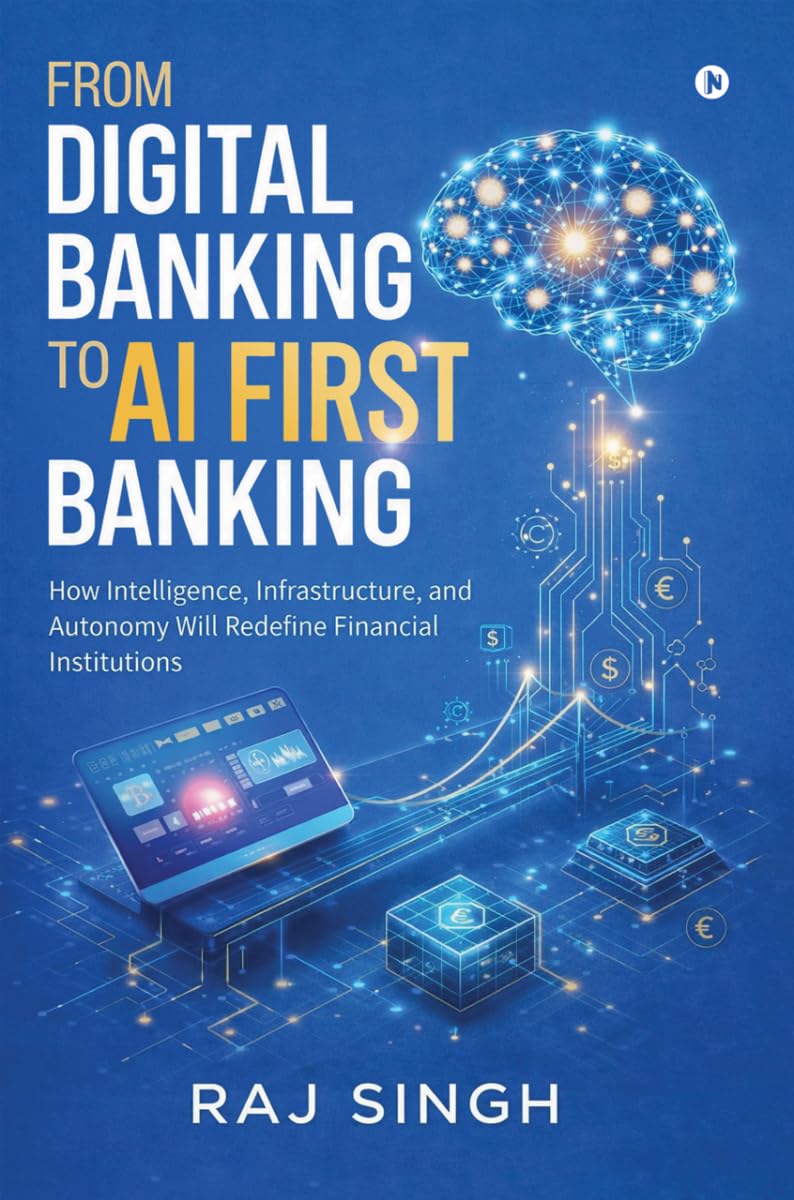 capítulo por capítulo baixar From Digital Banking to AI First Banking: How Intelligence, Infrastructure, and Autonomy Will Redefine Financial Institutions (English Edition)