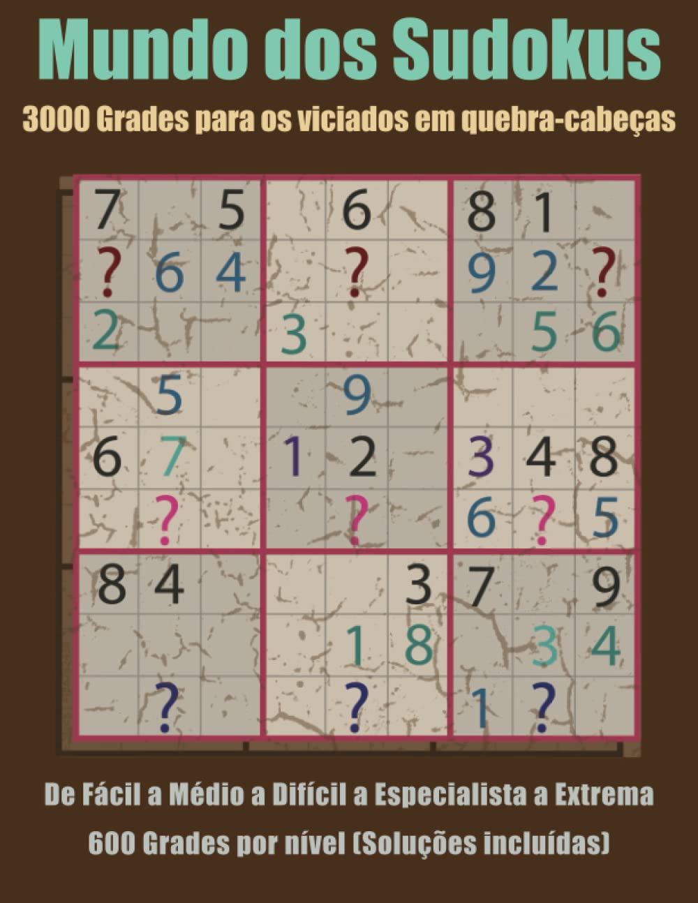 Mundo dos Sudokus: 3000 Grades para os viciados em quebra-cabeças (Portuguese Edition) baixar livro de graça