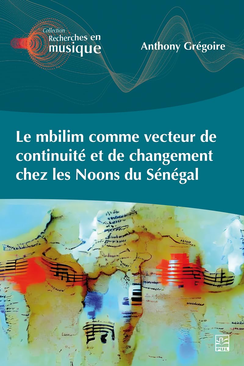 Le mbilim comme vecteur de continuité et de changement chez les Noons du Sénégal (French Edition) baixar o livro de graça