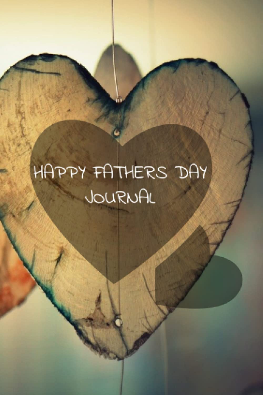 ler totalmente Happy Fathers Day Journal: Fathers Day Gift, Journal