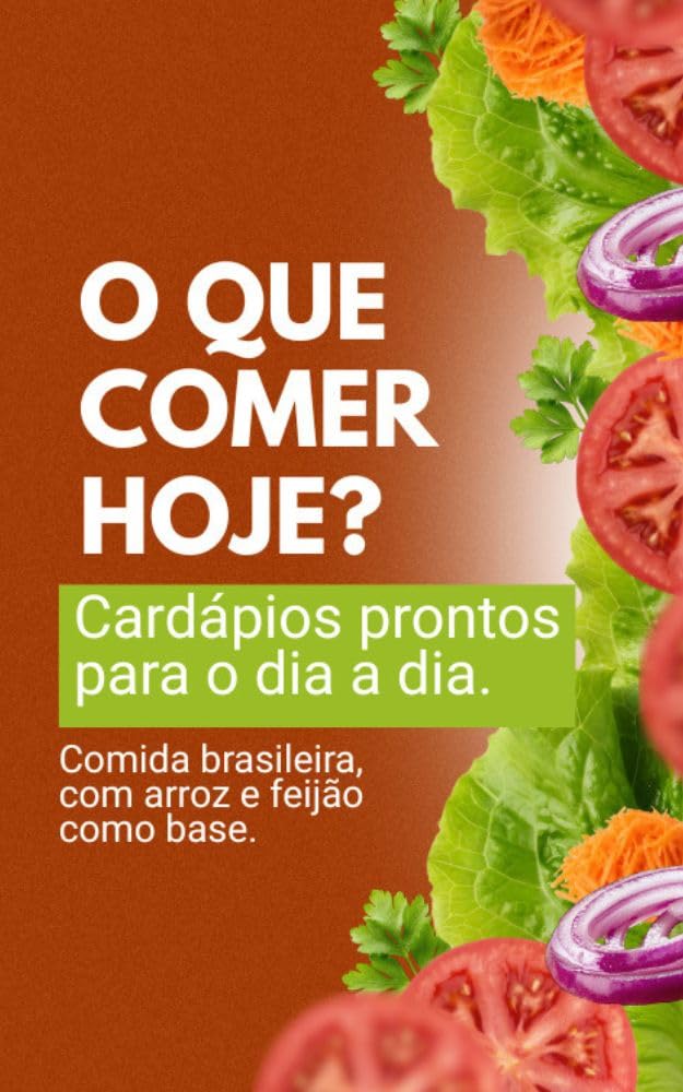 ler totalmente O que comer hoje?: Cardápios pronto para o dia a dia.