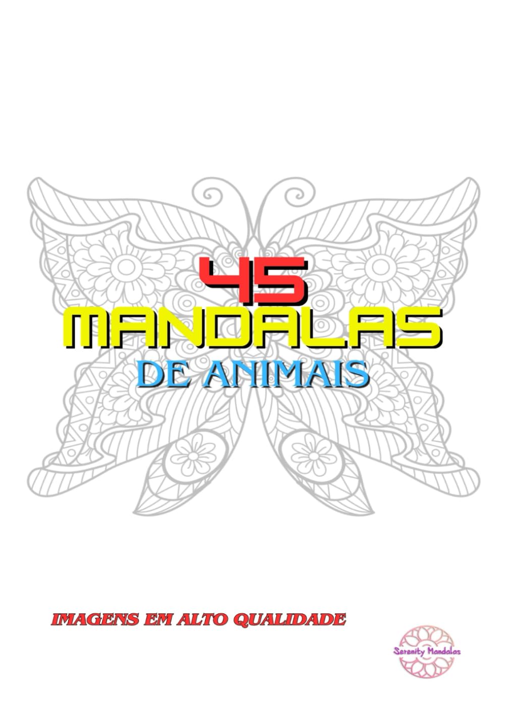 ler totalmente 45 Mandalas de Animais: Imagens Em Alta Qualidade (Portuguese Edition)