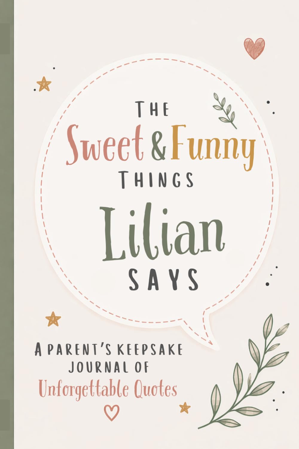 The Sweet & Funny Things Lilian Says: A Parents’ Keepsake Journal of Unforgettable Quotes baixar o livro de graça