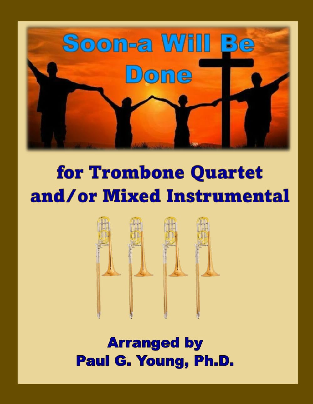capítulo por capítulo baixar Soon-a Will Be Done: For Trombone Quartet and/or Mixed Instrumental Quartet (Trombone Choir Collection)