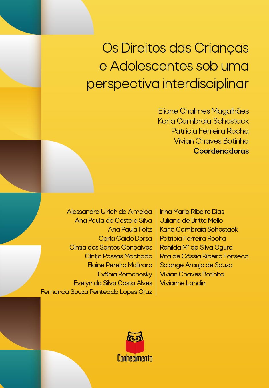 ler totalmente Os Direitos das Crianças e Adolescentes sob uma Perspectiva Interdisciplinar