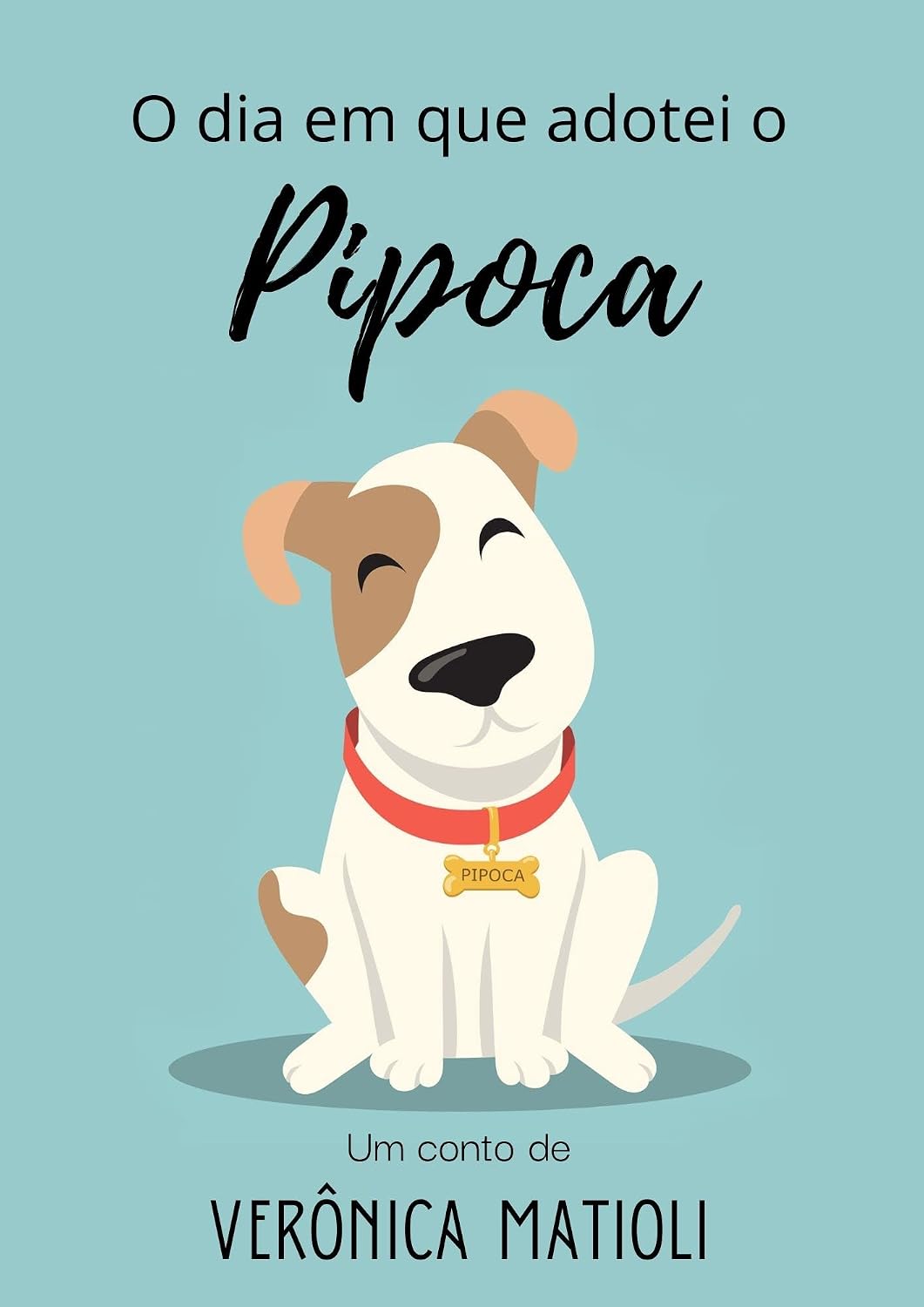 O dia em que adotei o Pipoca (Infantil) baixar o livro de graça