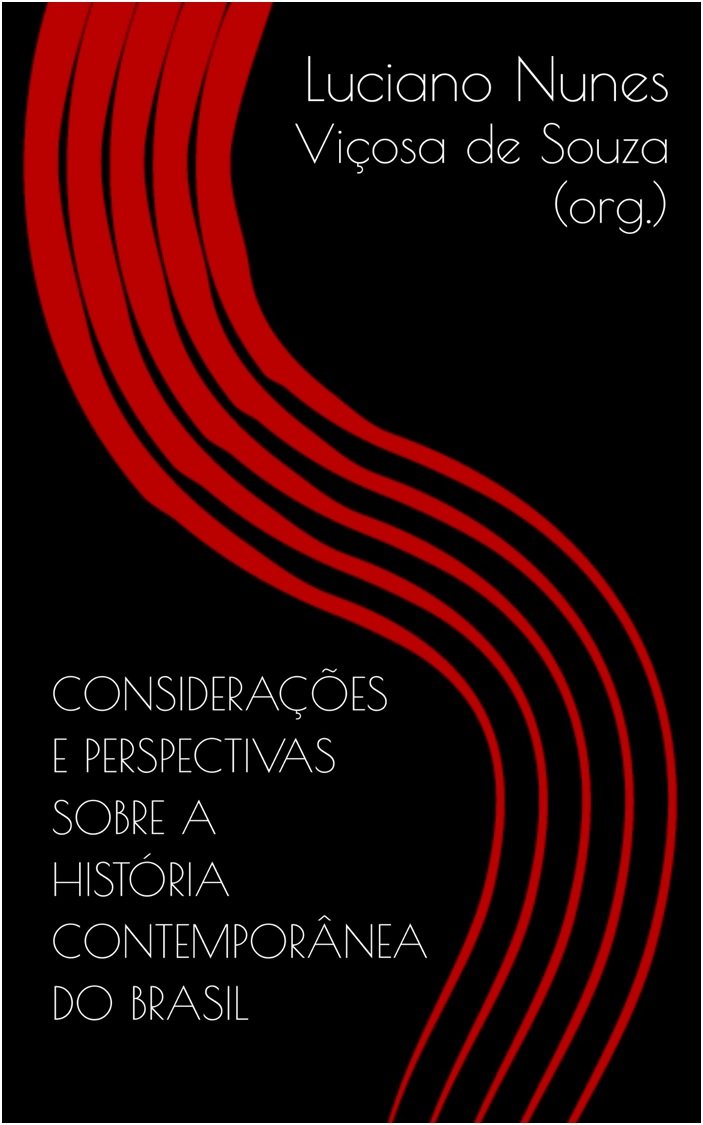 ler totalmente Considerações e perspectivas sobre a História Contemporânea do Brasil
