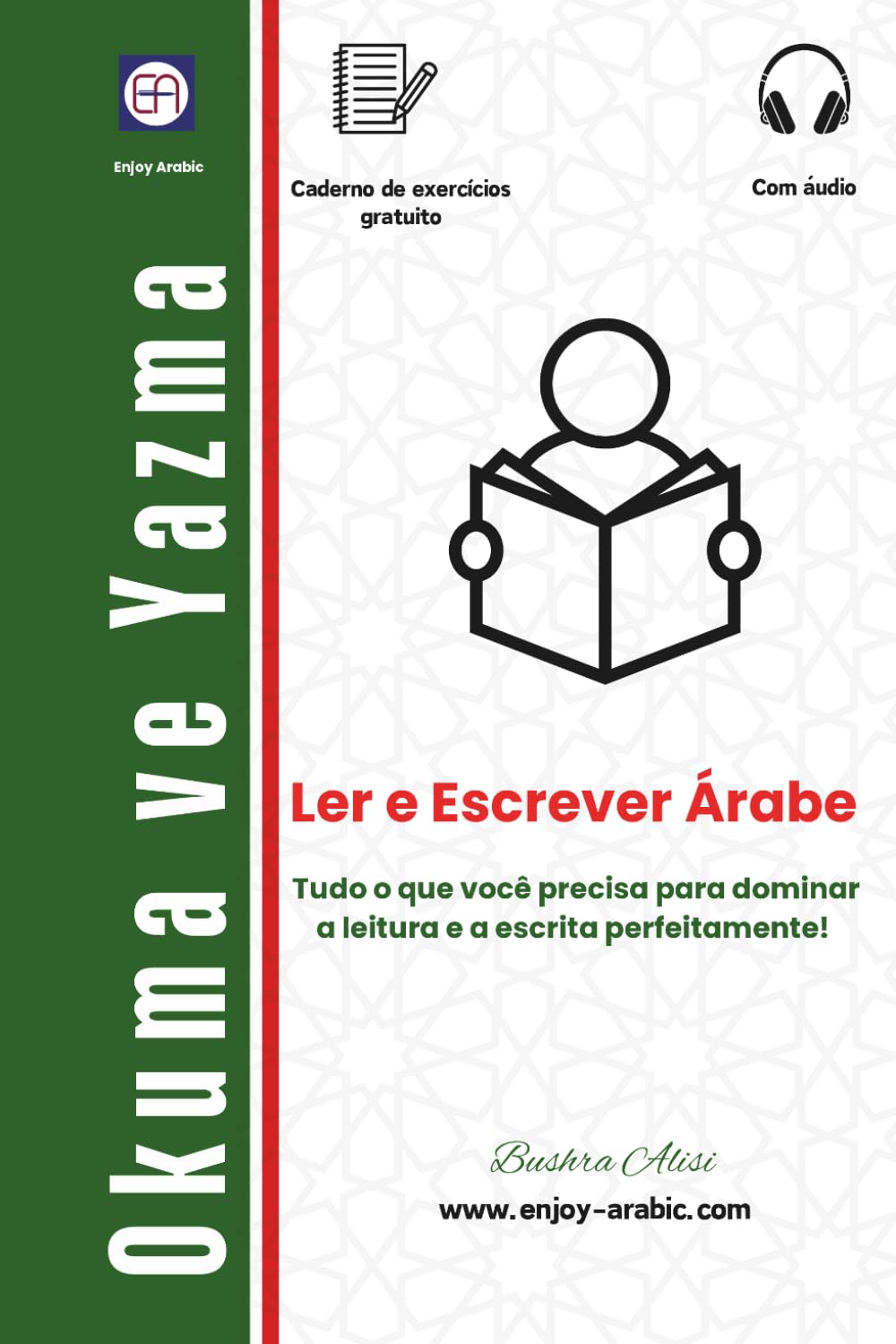 capítulo por capítulo baixar Ler e Escrever Árabe: Tudo o que você precisa para dominar a leitura e a escrita perfeitamente! (The Reading & ًWriting Book - Multilingual Series) (Portuguese Edition)