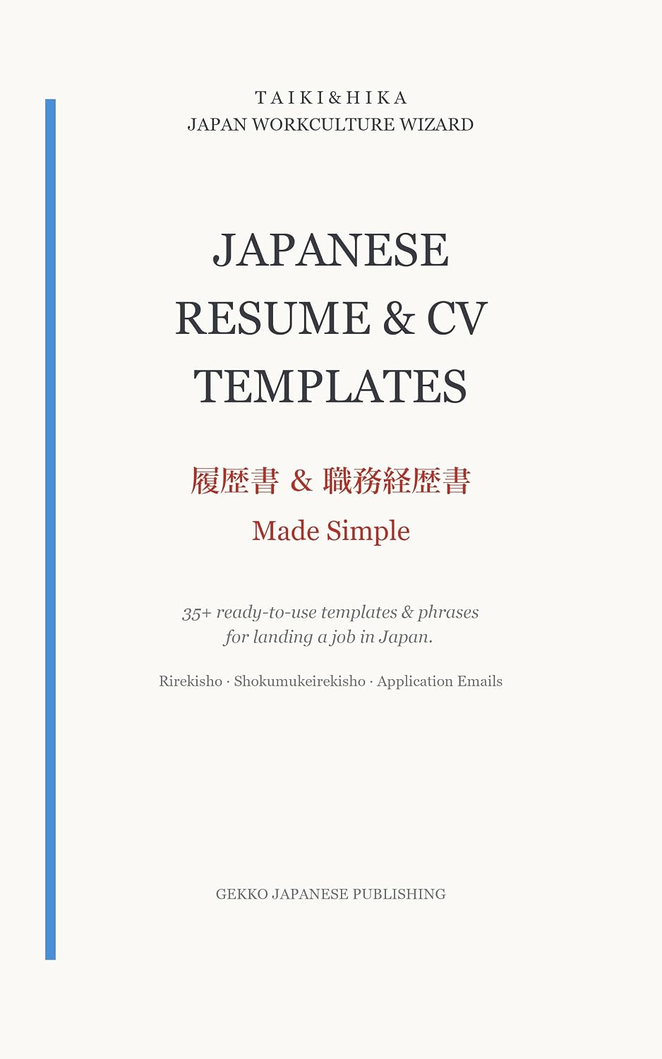 ler totalmente Japanese Resume & CV Templates: 履歴書 & 職務経歴書 Made Simple: 35+ Ready-to-Use Templates & Phrases for Landing a Job in Japan (Getting Hired in Japan) (English Edition)