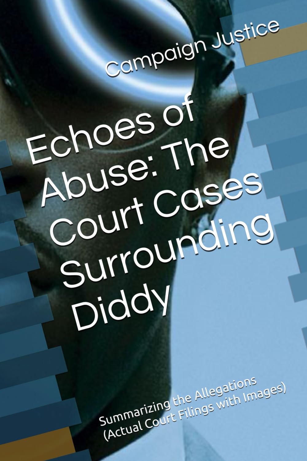 ler totalmente Echoes of Abuse: The Court Cases Surrounding Diddy: Summarizing the Allegations (Actual Court Filings with Images) (P Diddy)