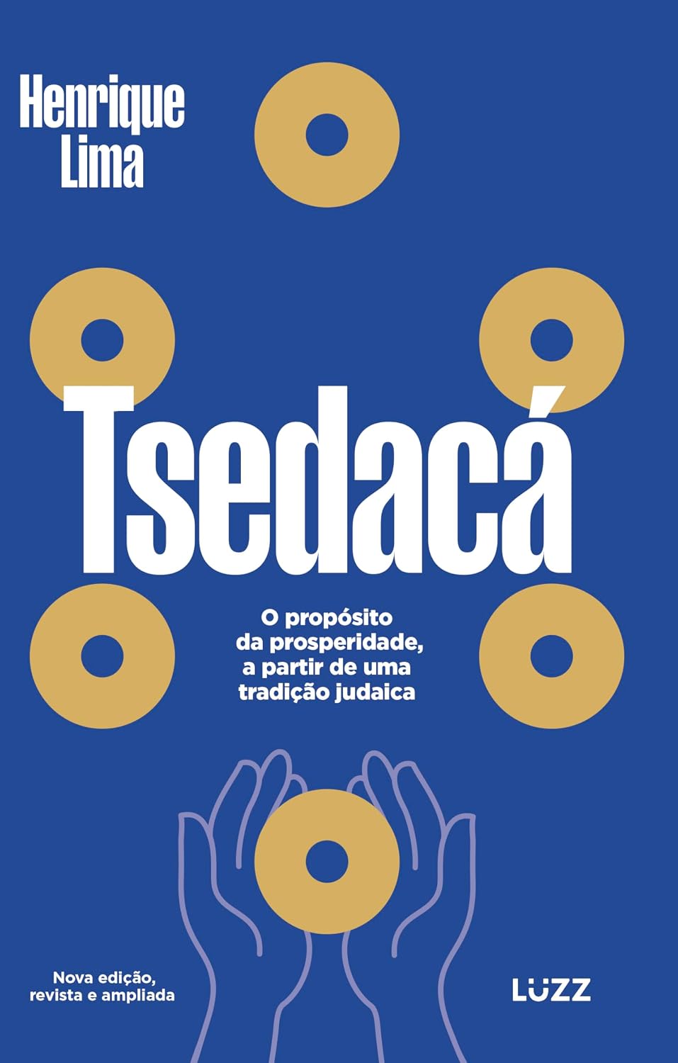 Tsedacá: O propósito da prosperidade, a partir de uma tradição judaica baixar o livro de graça