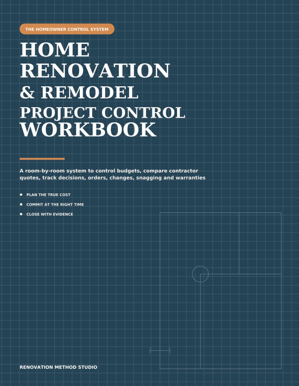 capítulo por capítulo baixar Home Renovation & Remodel Project Control Workbook: A room-by-room system to control budgets, compare contractor quotes, track decisions, orders, changes, snagging and warranties
