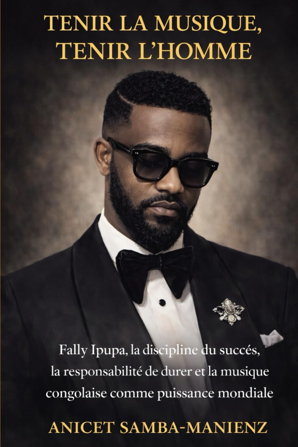 capítulo por capítulo baixar TENIR LA MUSIQUE, TENIR L’HOMME: Fally Ipupa, la discipline du succès, la responsabilité de durer et la musique congolaise comme puissance mondiale (French Edition)
