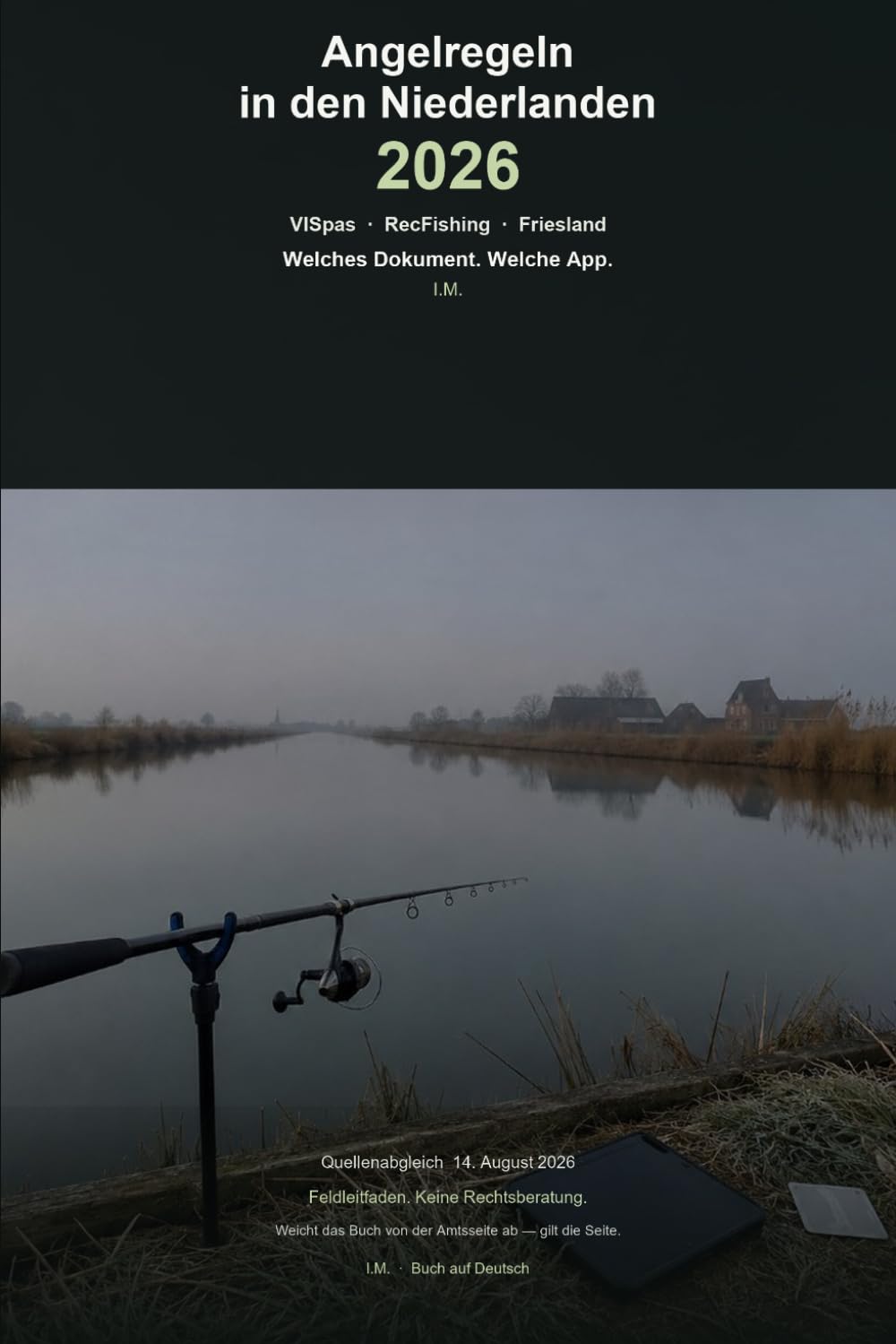 Angelregeln in den Niederlanden: Guide 2026: VISpas, RecFishing, Friesland. Welches Dokument, welche App — ohne Bußgeld. (German Edition) baixar livro de graça
