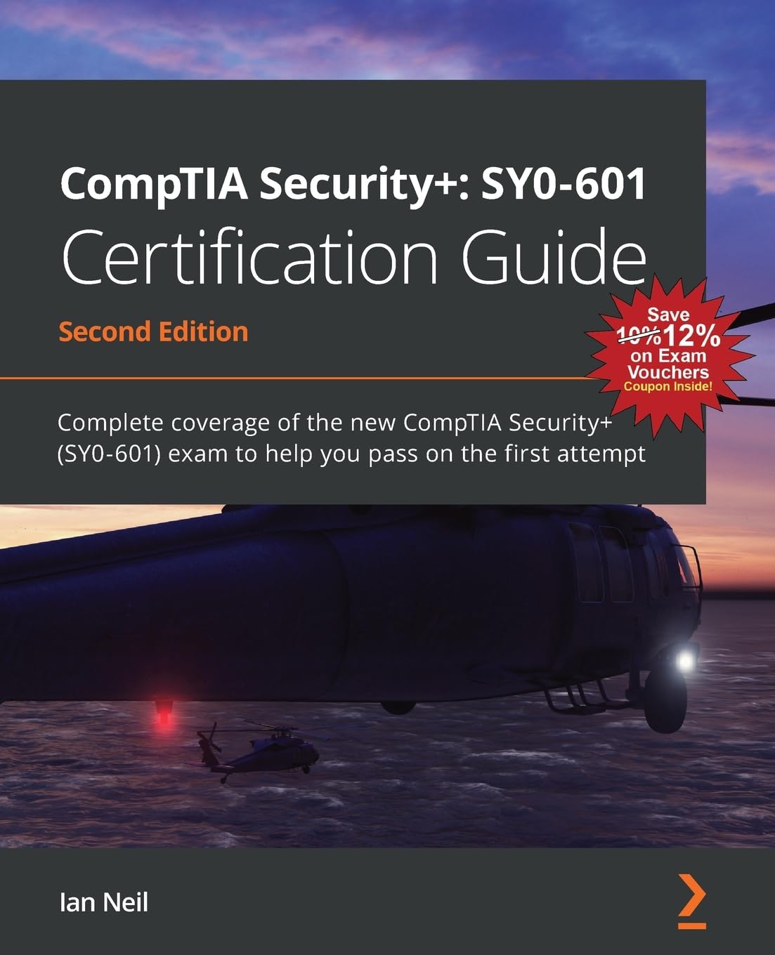 CompTIA Security+: SY0-601 Certification Guide - Second Edition: SY0-601 Certification Guide: Complete coverage of the new CompTIA Security+ (SY0-601) exam to help you pass on the first attempt baixar livro de graça