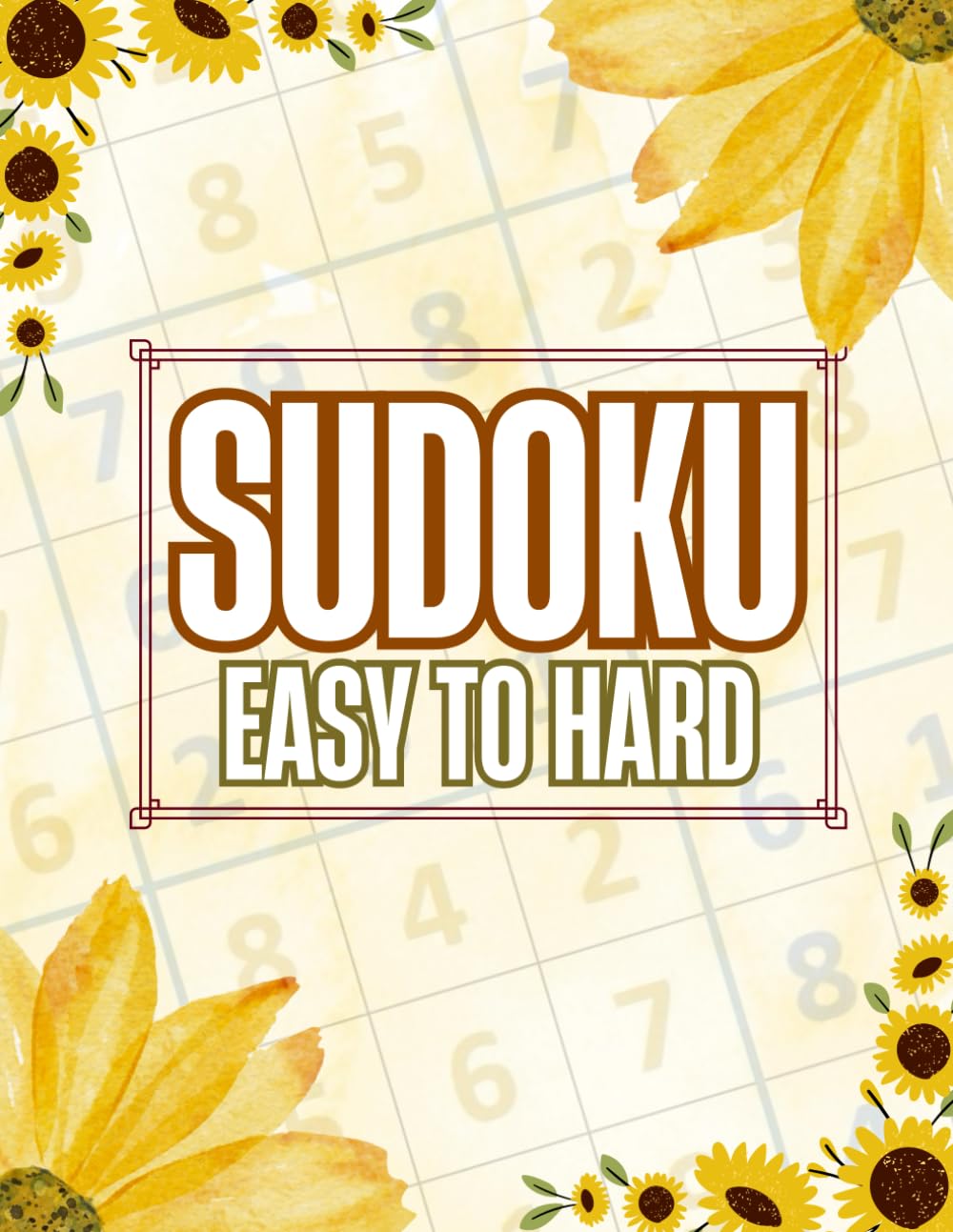 Sudoku Book For Adults, Seniors And Teens: Easy to Hard Puzzles Book with Full Solutions to Improve Your Memory baixar o livro de graça