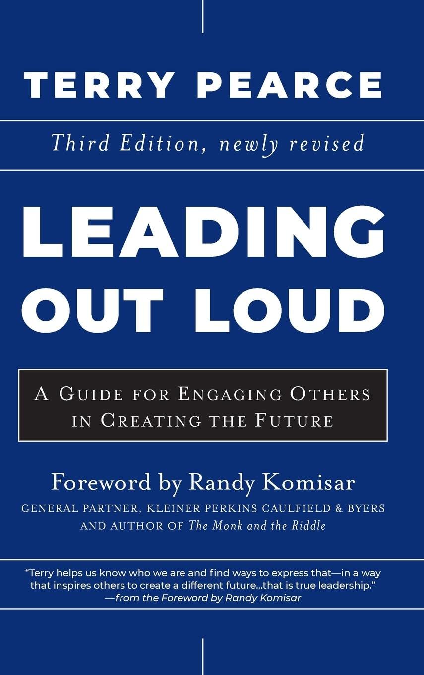 Leading Out Loud: A Guide for Engaging Others in Creating the Future, 3rd Edition: 393 baixar o livro de graça