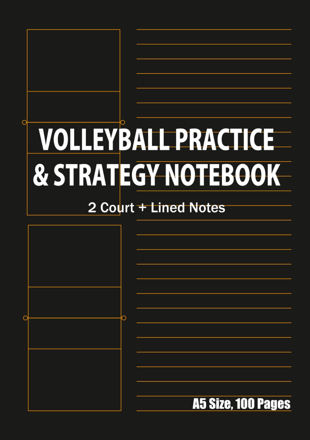 Volleyball Practice & Strategy Notebook Dual Left Courts & Right Lined: A5 100 Pages For Sequence Plays, Rotation Tracking & Tactics baixar livro de graça