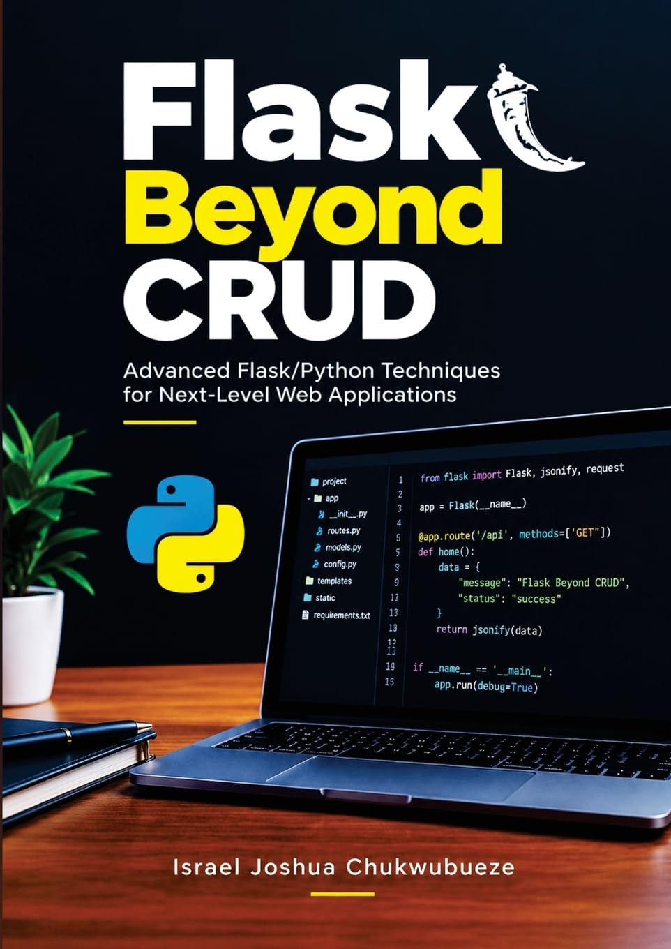 Flask Beyond CRUD: Advanced Flask/Python Techniques for Next-Level Web Applications: 9 baixar o livro de graça