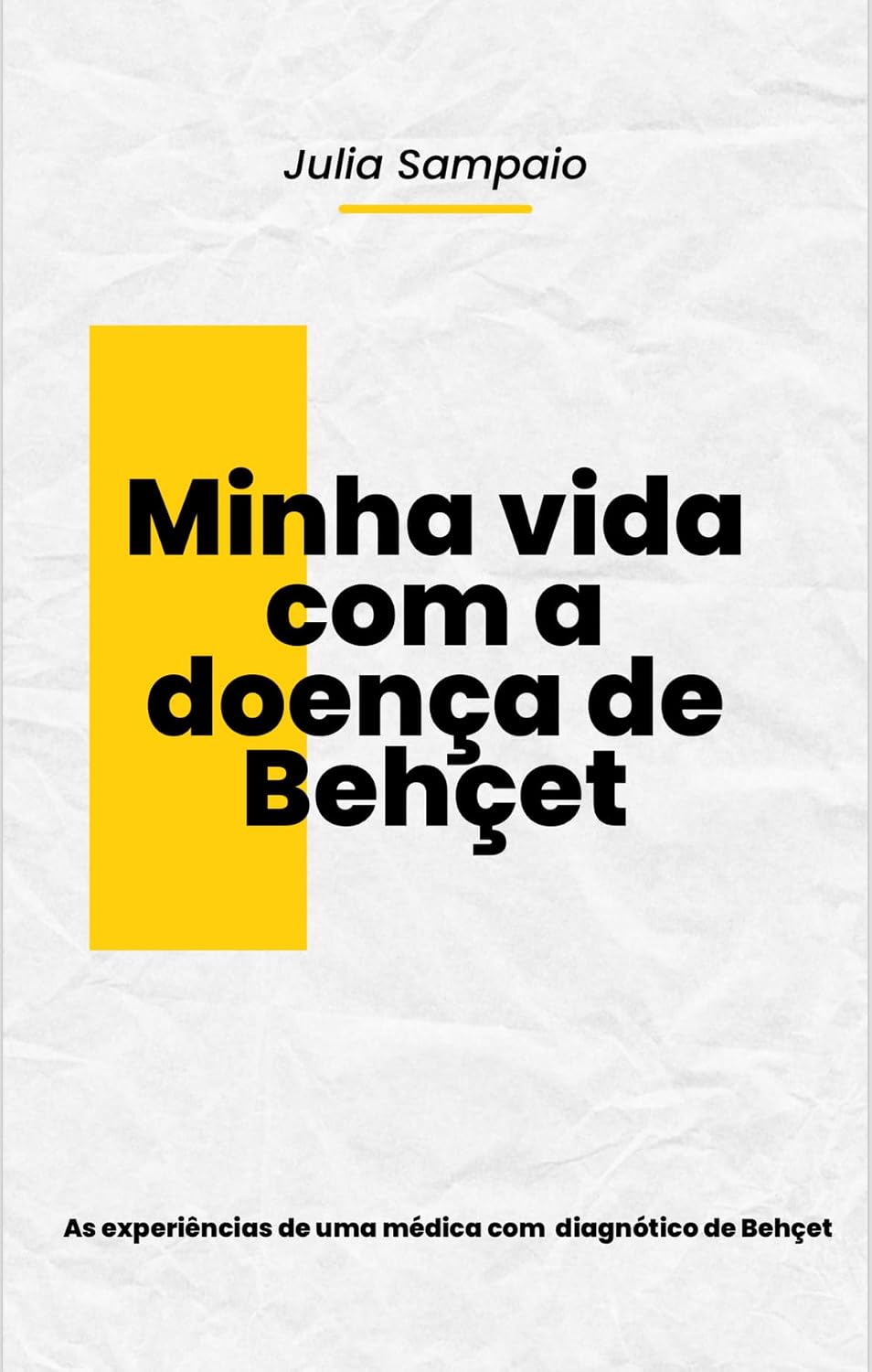 ler totalmente Minha vida com a doença de Behçet