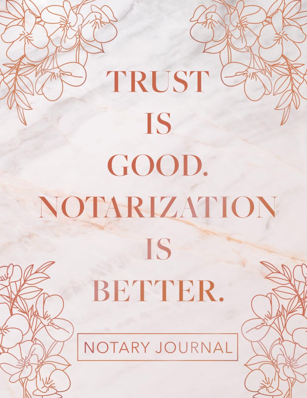 ler totalmente Notary Journal: Trust Is Good. Notarization Is Better.: Official Notary Log Book to Record Notarial Acts | 216 Entries | Notary Public Record Book for Women | Pink Gold & Floral Marble