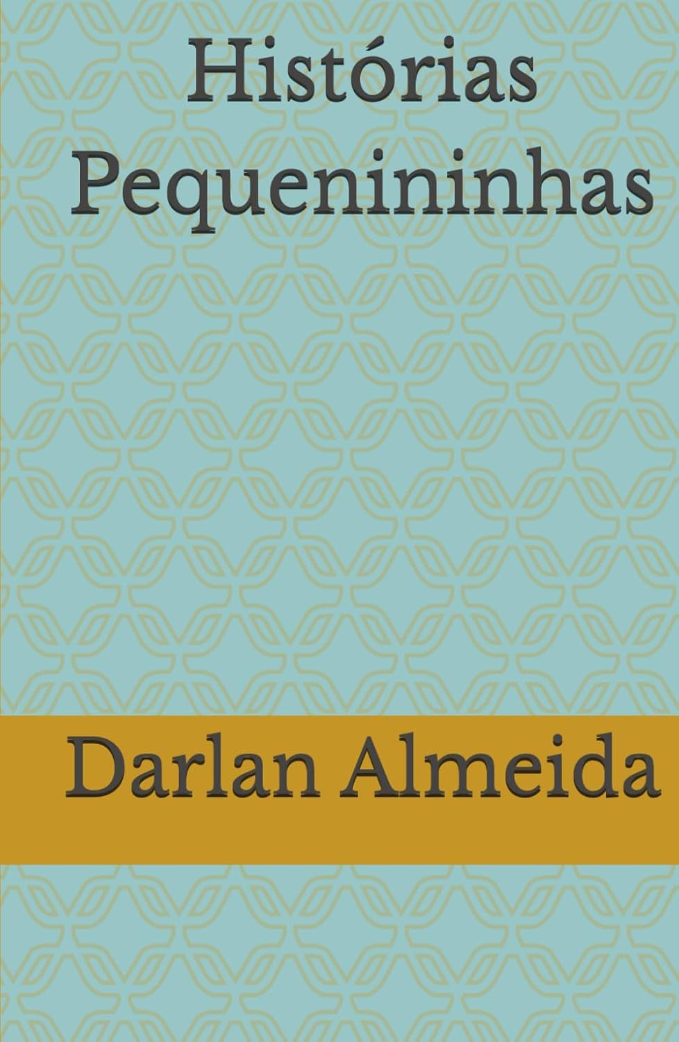 Histórias Pequenininhas (Portuguese Edition) baixar livro de graça