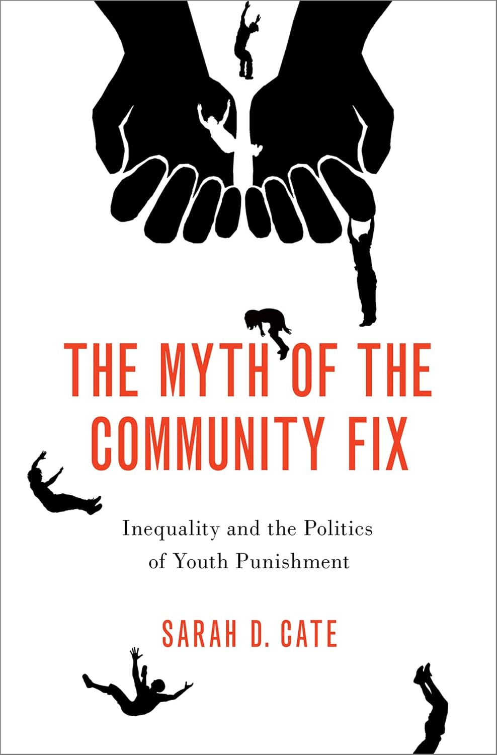 The Myth of the Community Fix: Inequality and the Politics of Youth Punishment (English Edition) baixar livro de graça