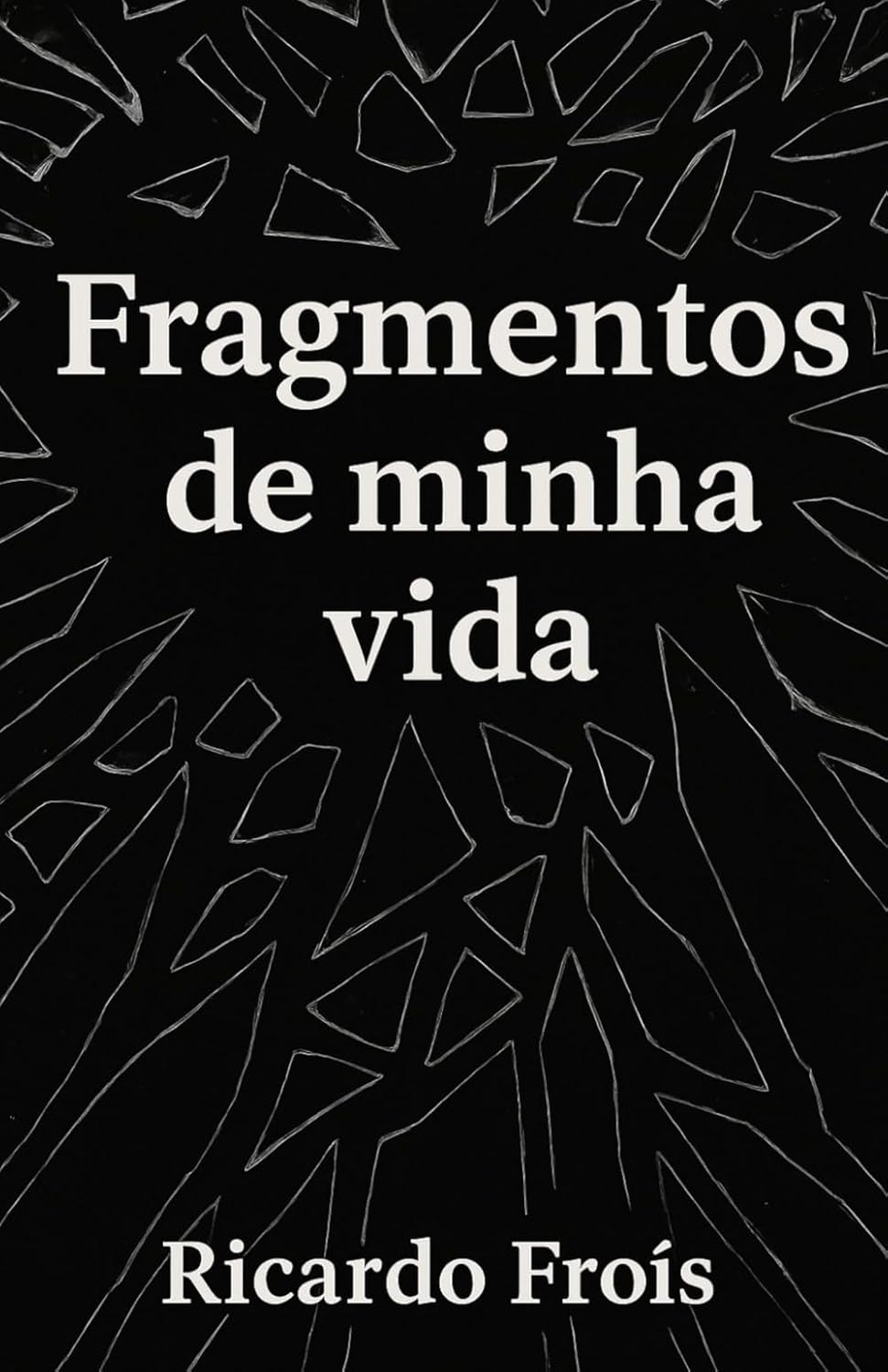 ler totalmente Fragmentos de minha vida: 1