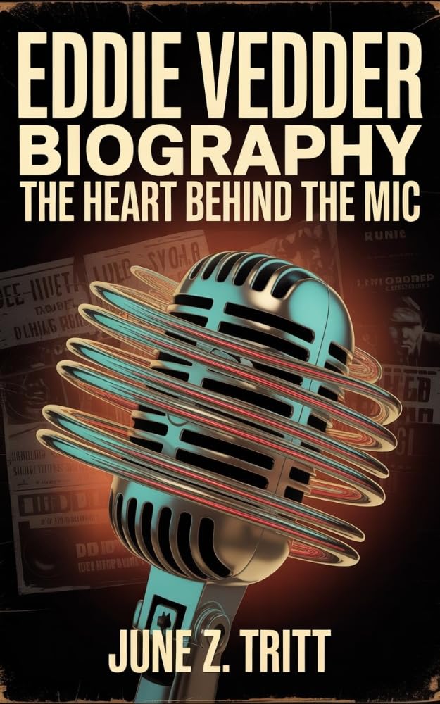 EDDIE VEDDER BIOGRAPHY: The Heart Behind The Mic (English Edition) baixar o livro de graça