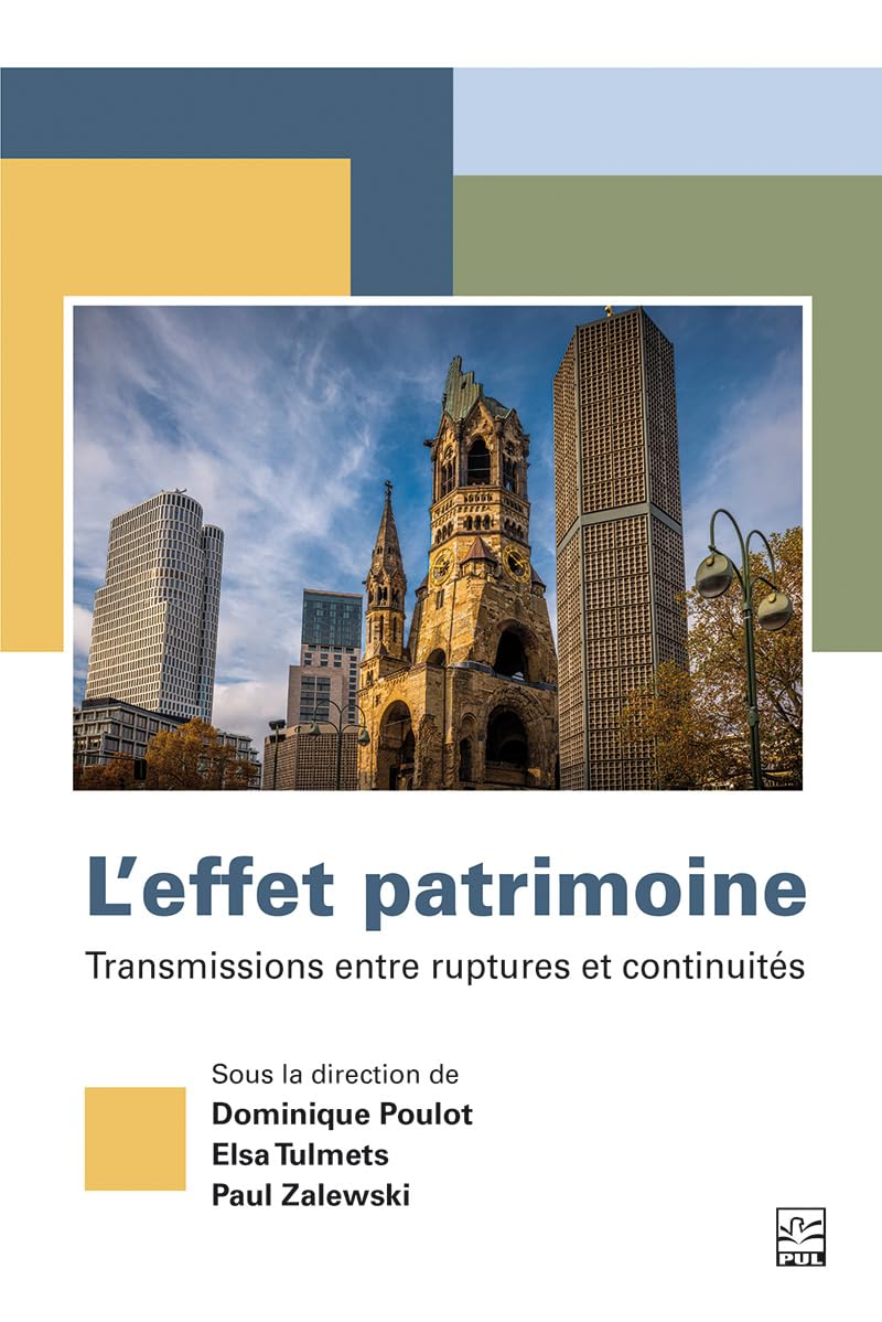 L’effet patrimoine: Transmissions entre ruptures et continuités (French Edition) baixar o livro de graça