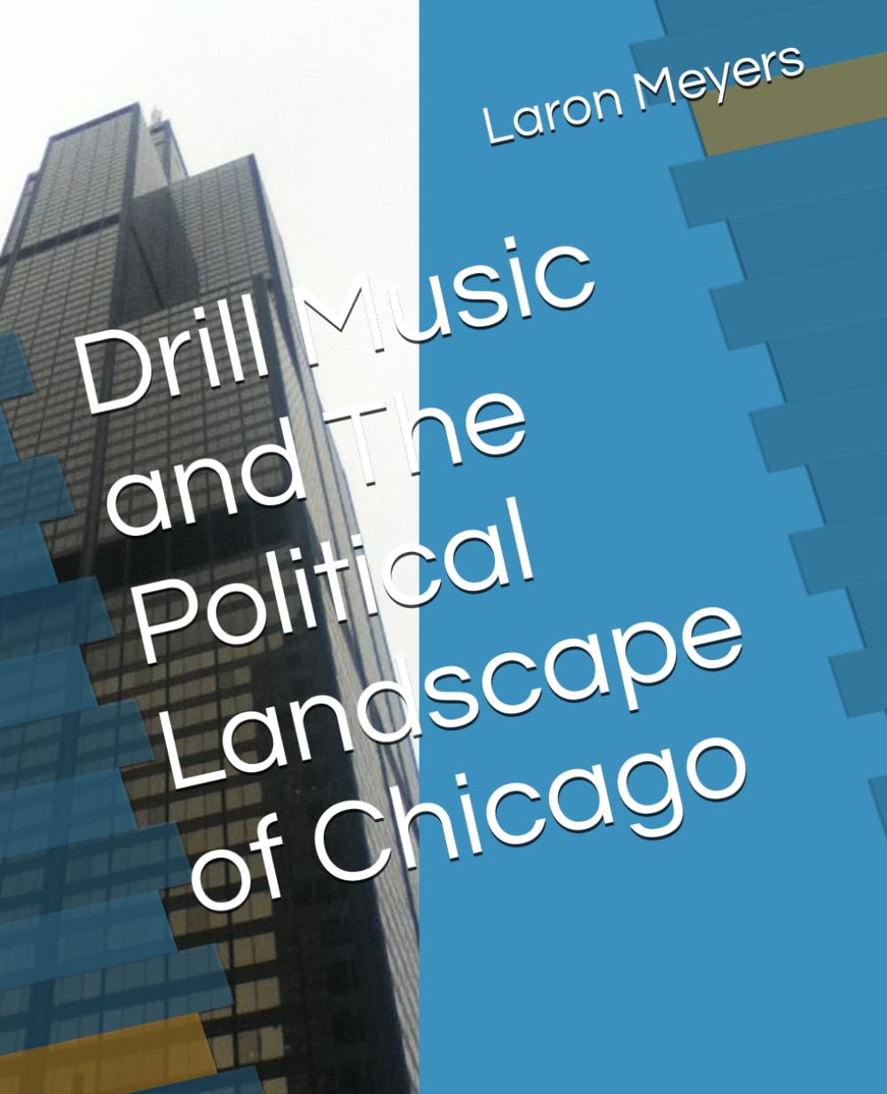 Drill Music and The Political Landscape of Chicago baixar livro de graça