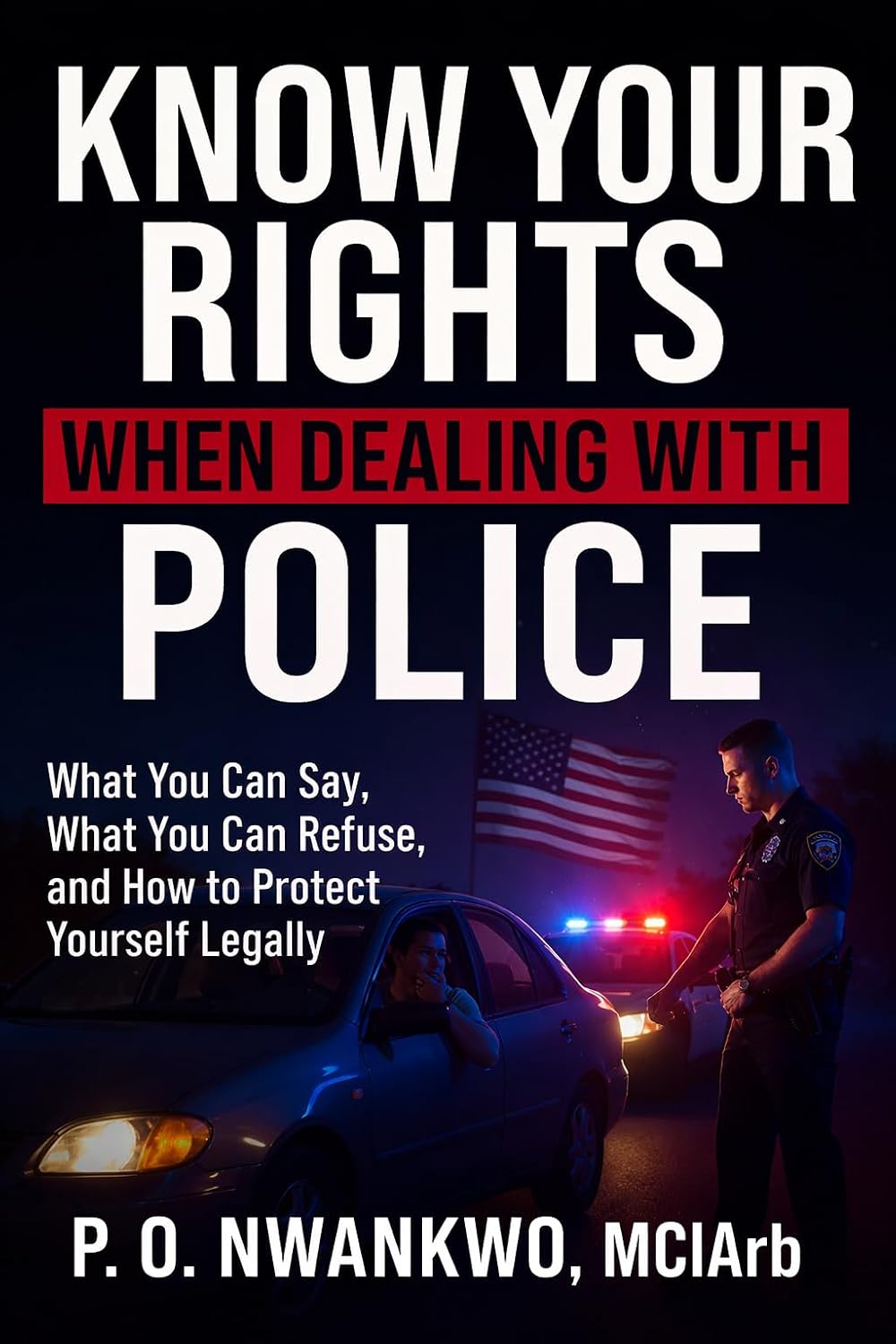 ler totalmente KNOW YOUR RIGHTS WHEN DEALING WITH POLICE (English Edition)