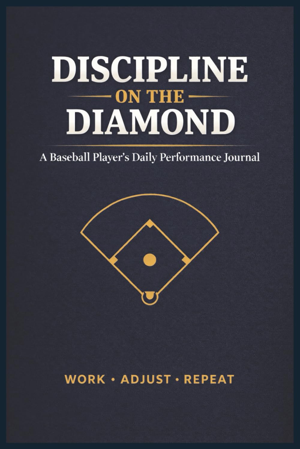 Discipline On The Diamond: A Baseball Player's Daily Performance Journal baixar o livro de graça