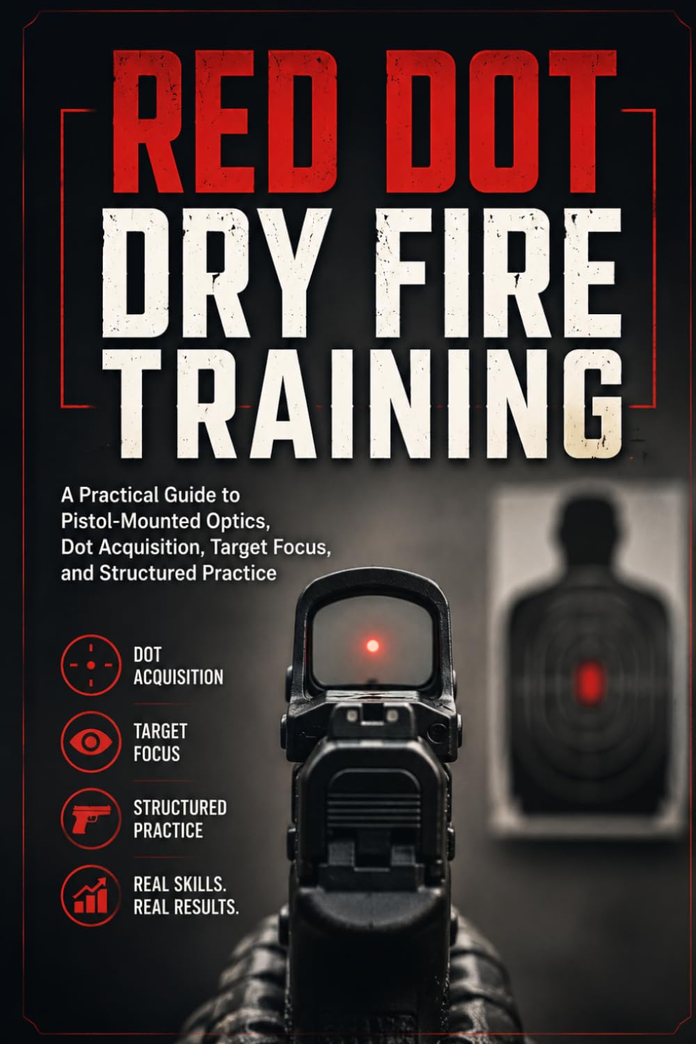 capítulo por capítulo baixar Red Dot Dry Fire Training: A Practical Guide to Pistol-Mounted Optics, Dot Acquisition, Target Focus, and Structured Practice