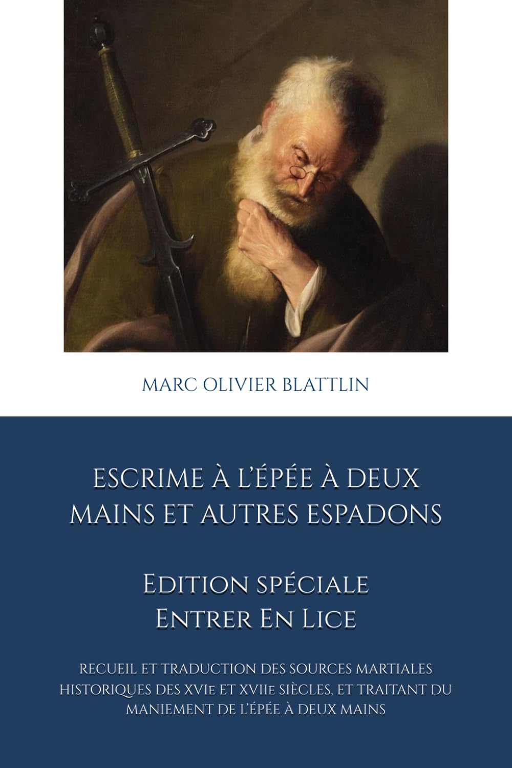 ler totalmente Escrime à l’épée à deux mains et autres espadons: Recueil et traduction des sources martiales historiques des XVIᵉ et XVIIᵉ siècles, et traitant du maniement de l’épée à deux mains