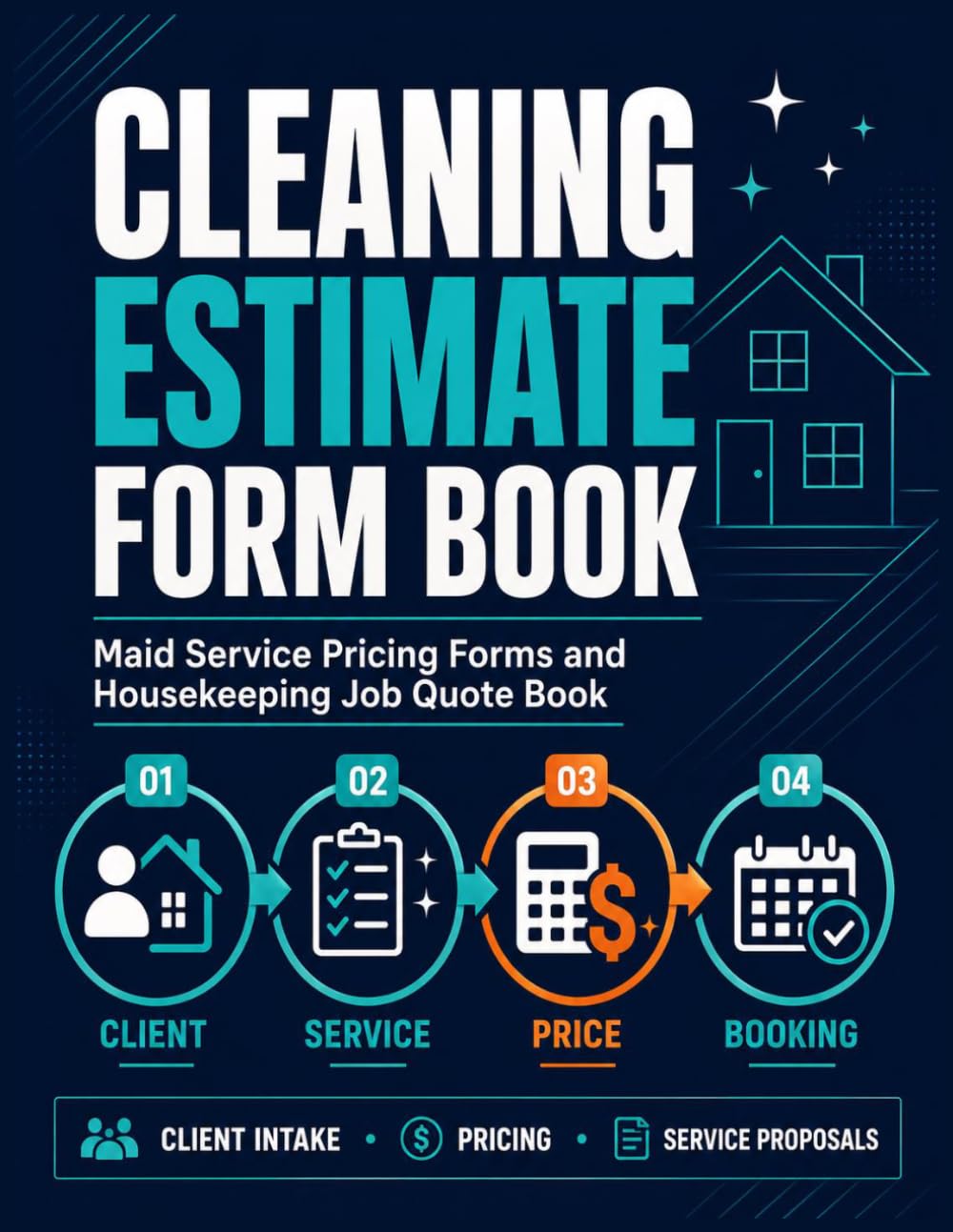 ler totalmente Cleaning Estimate Form Book: Maid Service Pricing Forms and Housekeeping Job Quote Book: Client Intake and Service Proposal Log for Independent Cleaners and Agencies